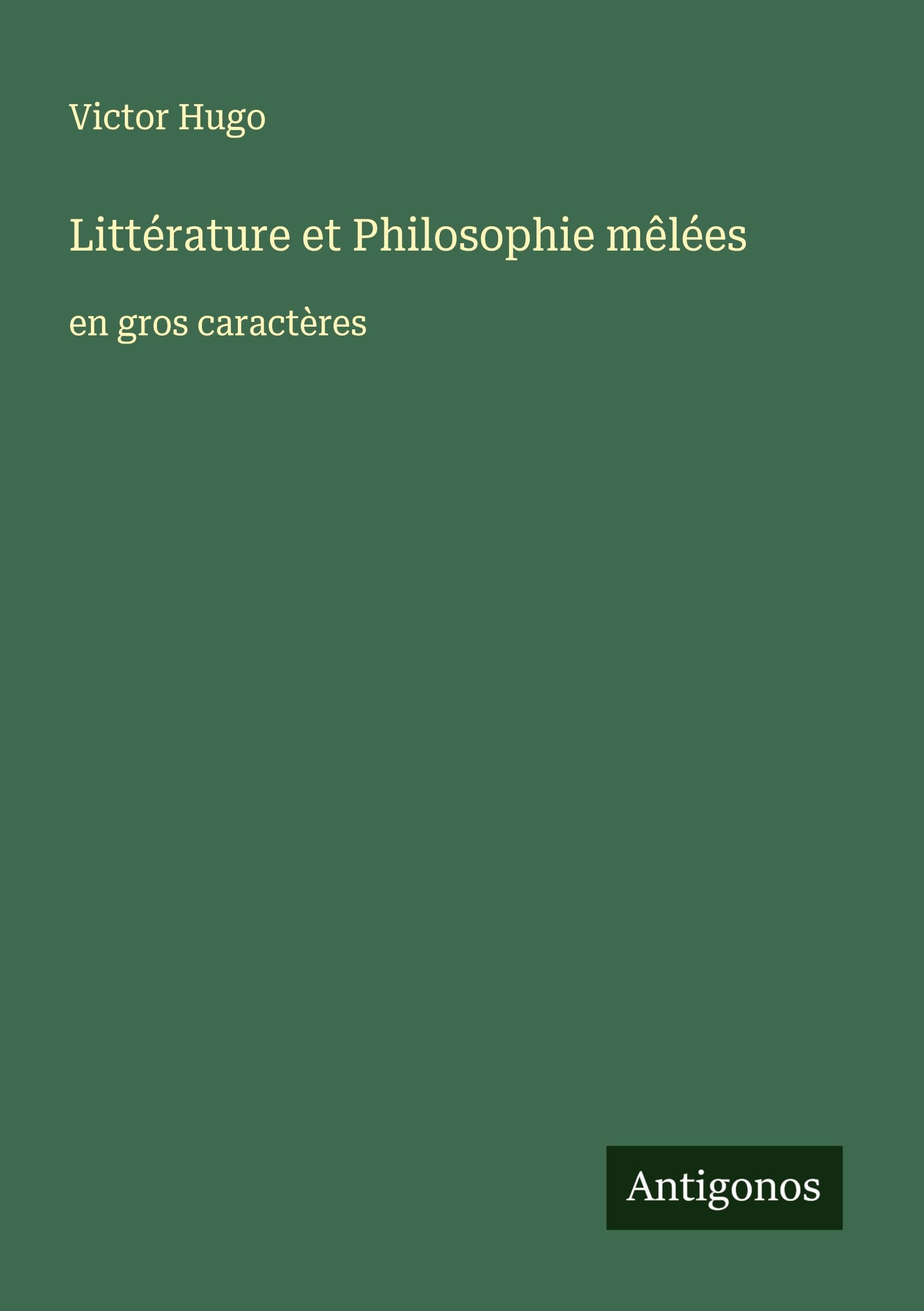 Littérature et Philosophie mêlées Classics
