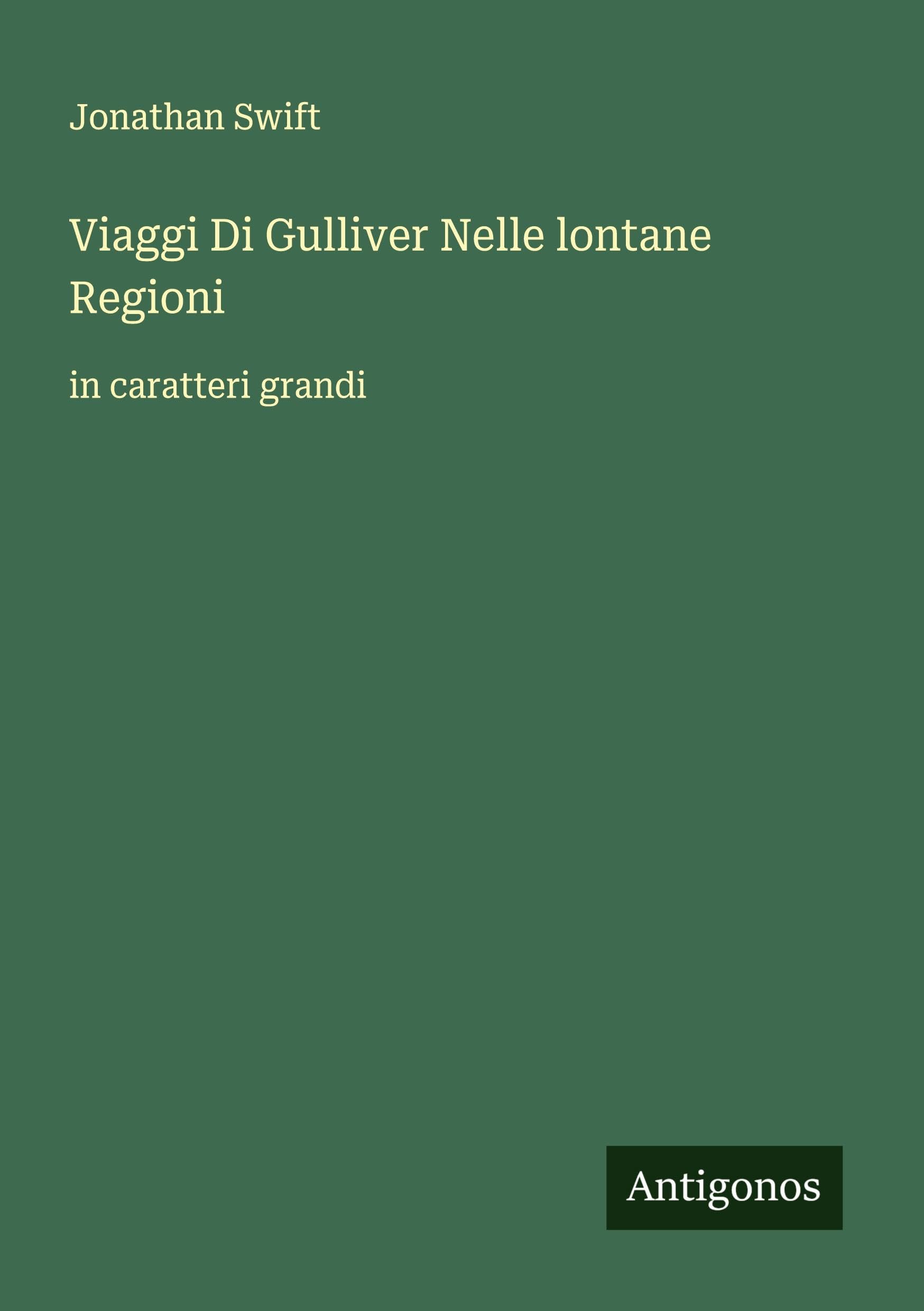 Viaggi Di Gulliver Nelle lontane Regioni Classics