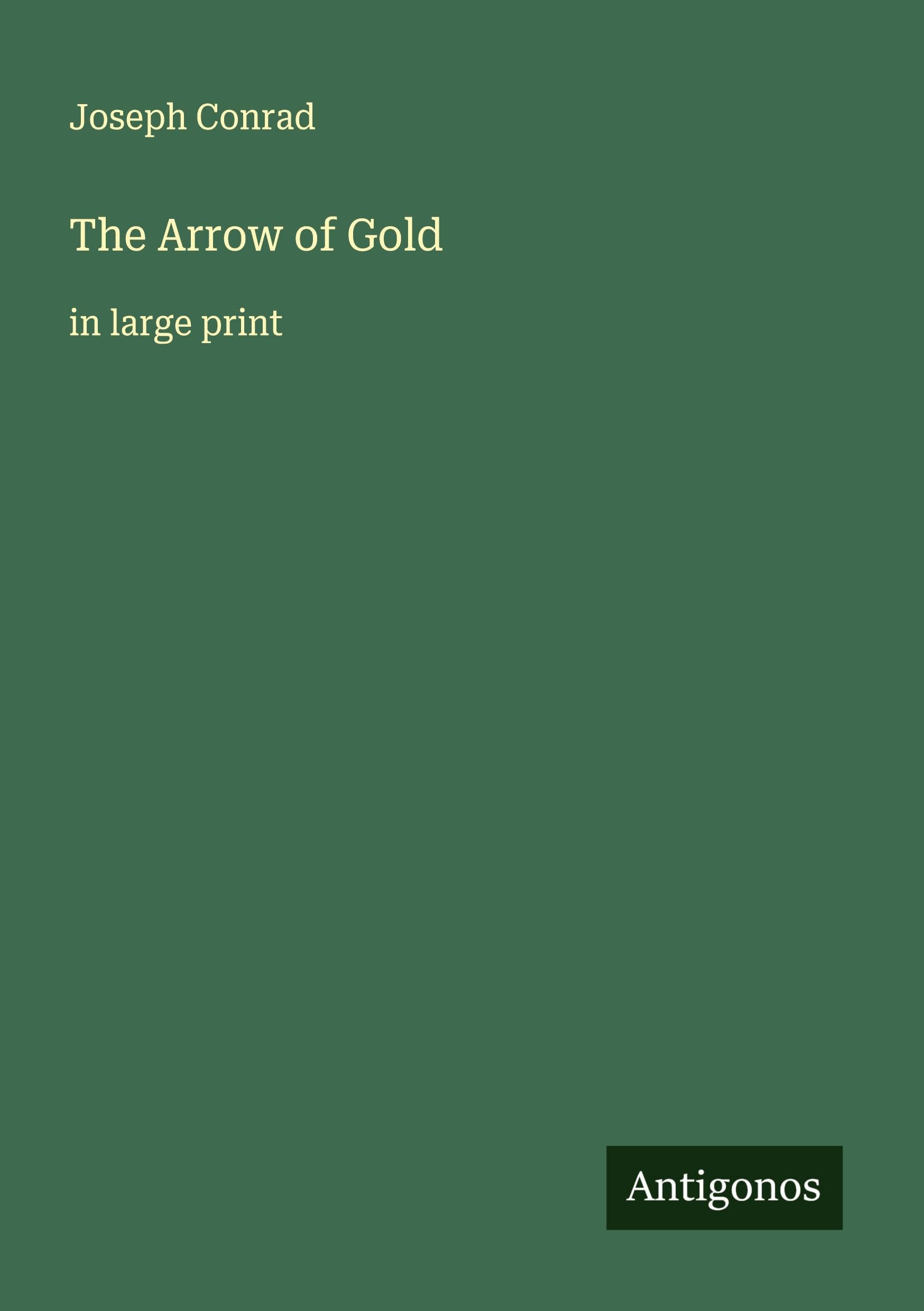 The Arrow of Gold Classics