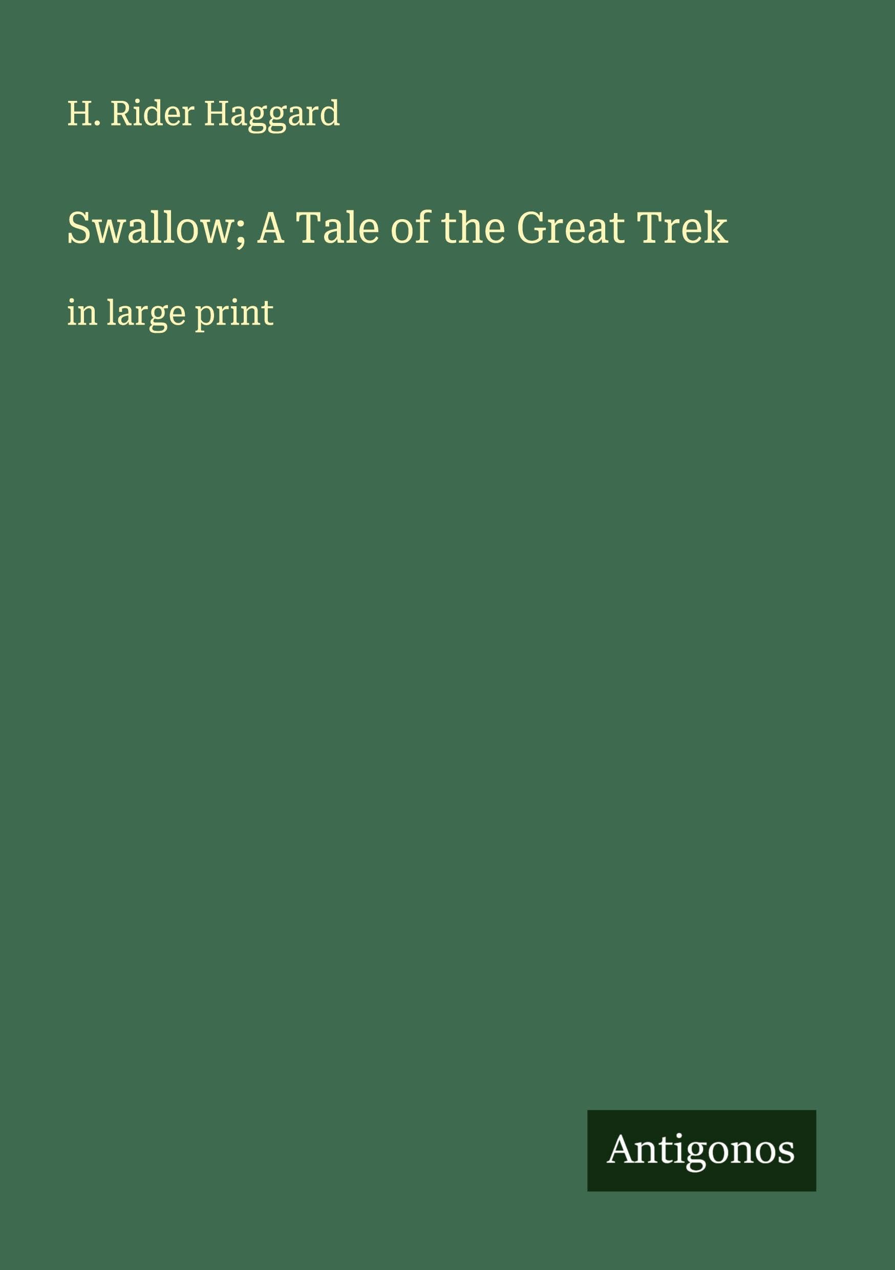Swallow; A Tale of the Great Trek Classics