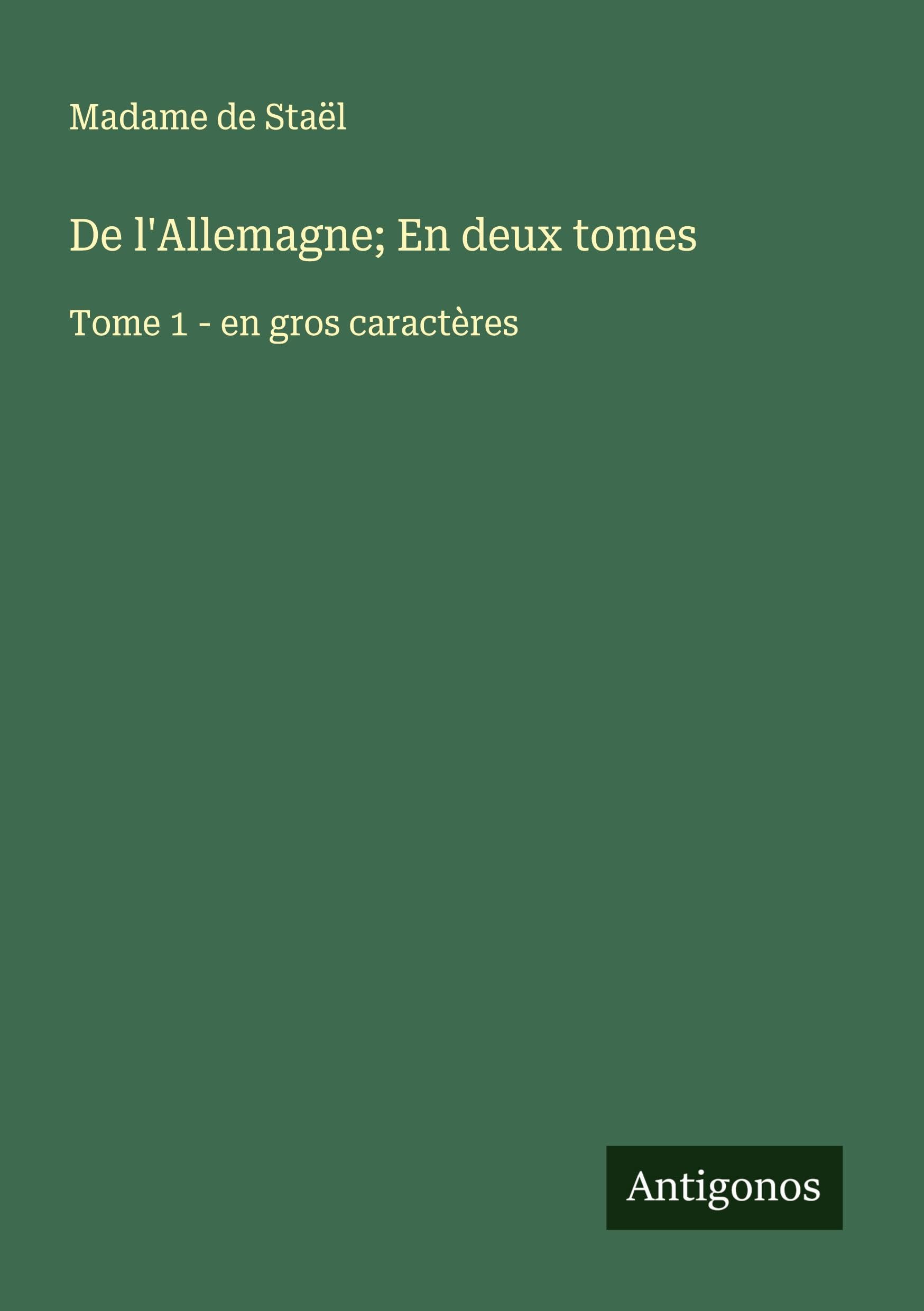 De l'Allemagne; En deux tomes Classics