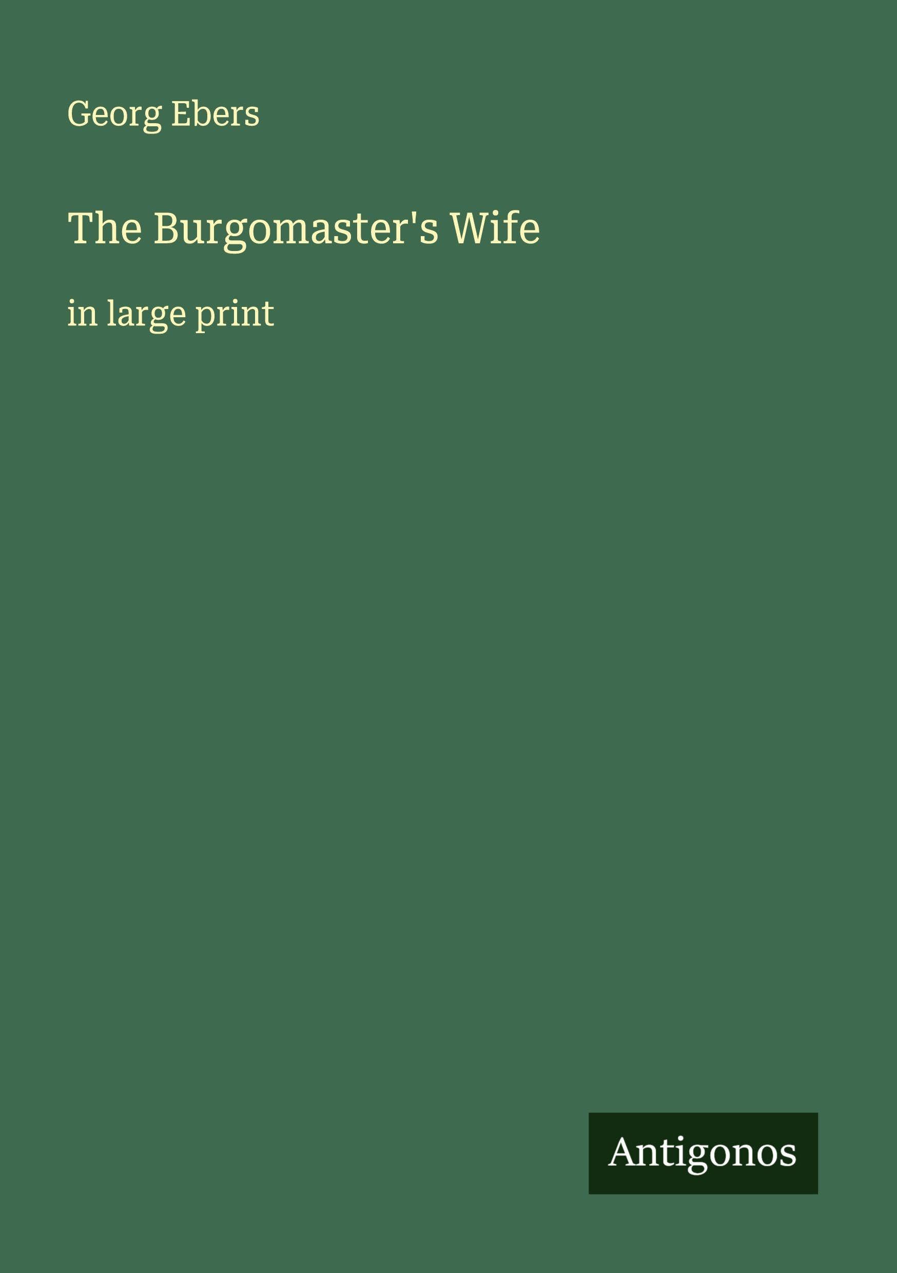 The Burgomaster's Wife Classics