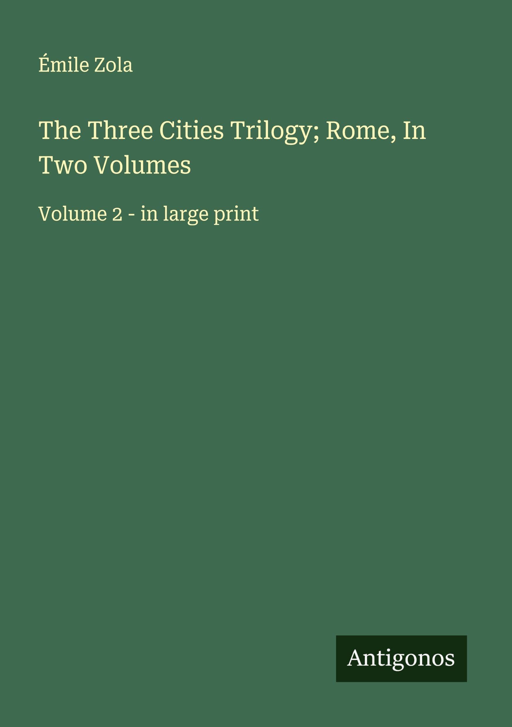 The Three Cities Trilogy; Rome, In Two Volumes Classics