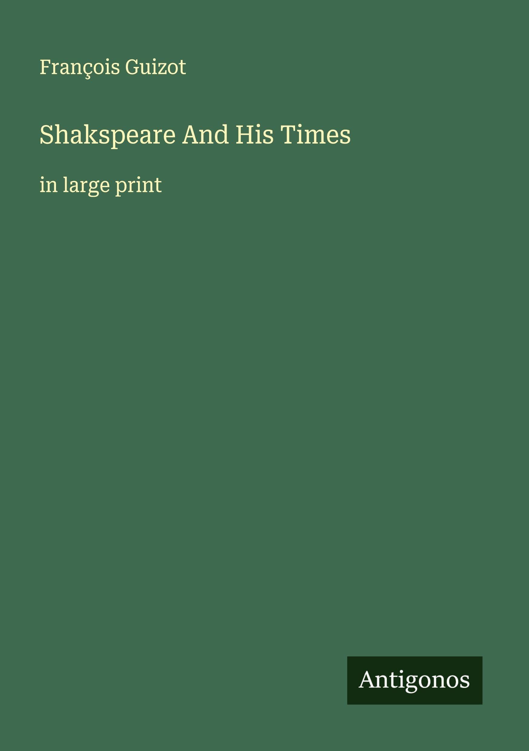 Shakspeare And His Times Classics