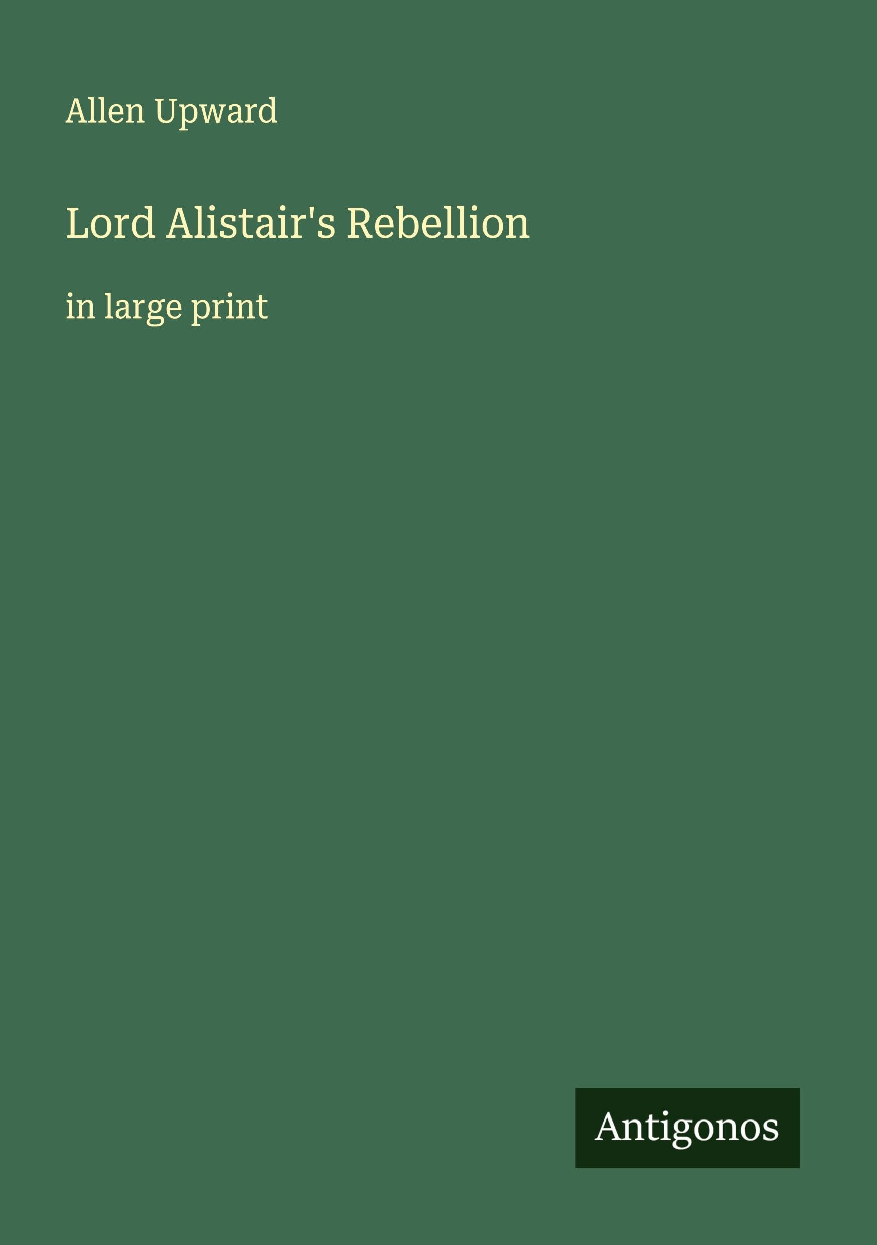 Lord Alistair's Rebellion Classics