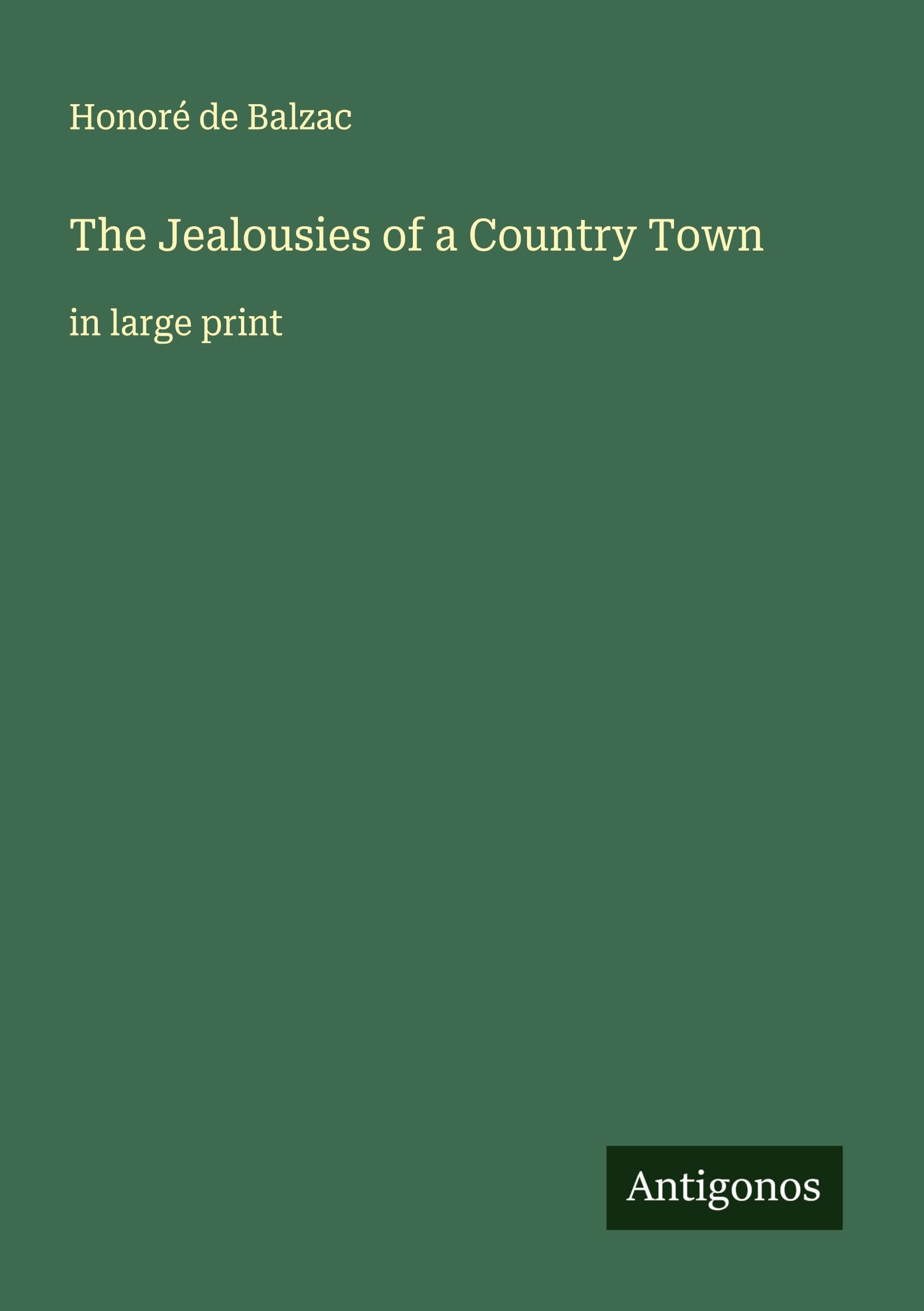 The Jealousies of a Country Town Classics