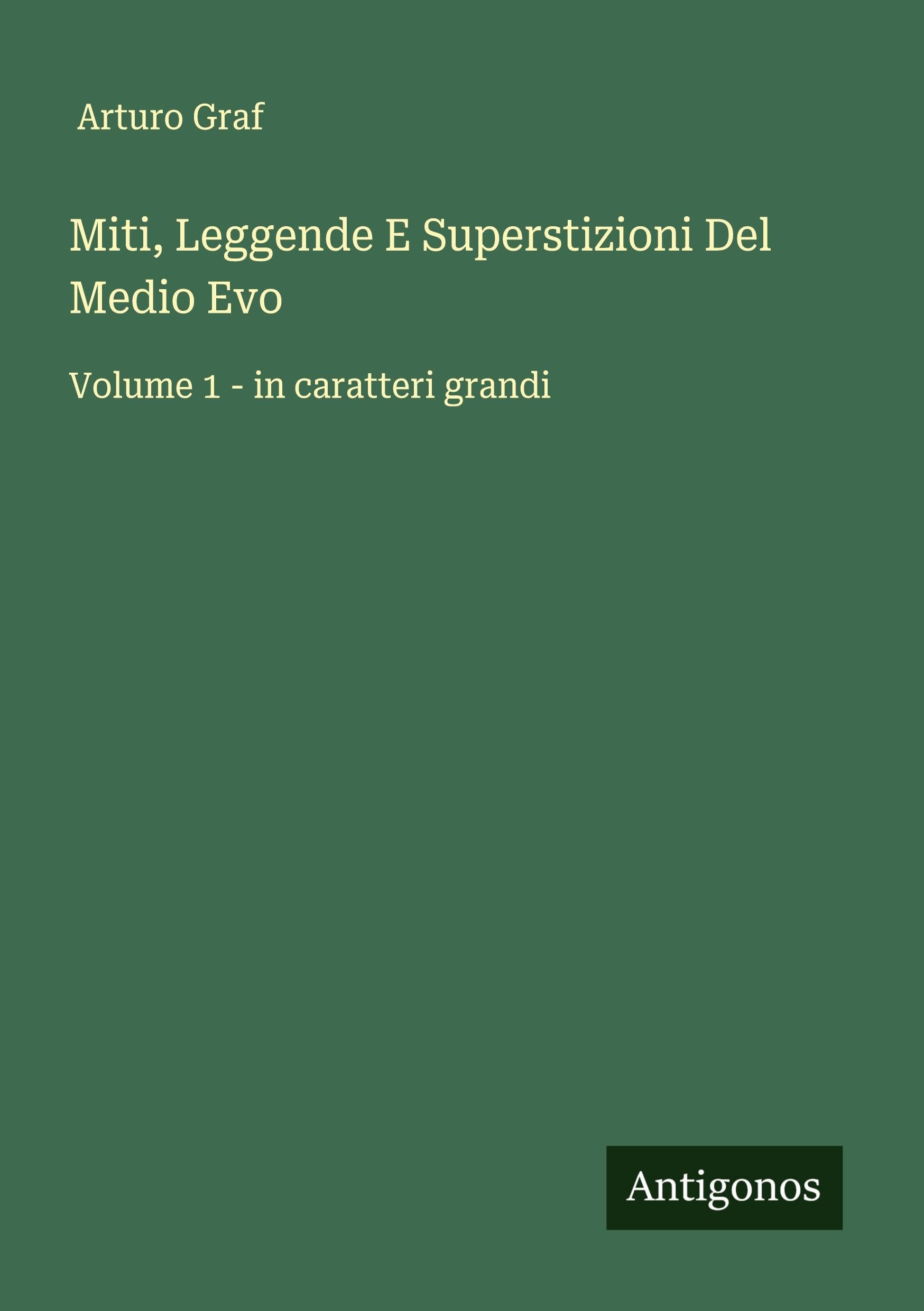 Miti, Leggende E Superstizioni Del Medio Evo Classics
