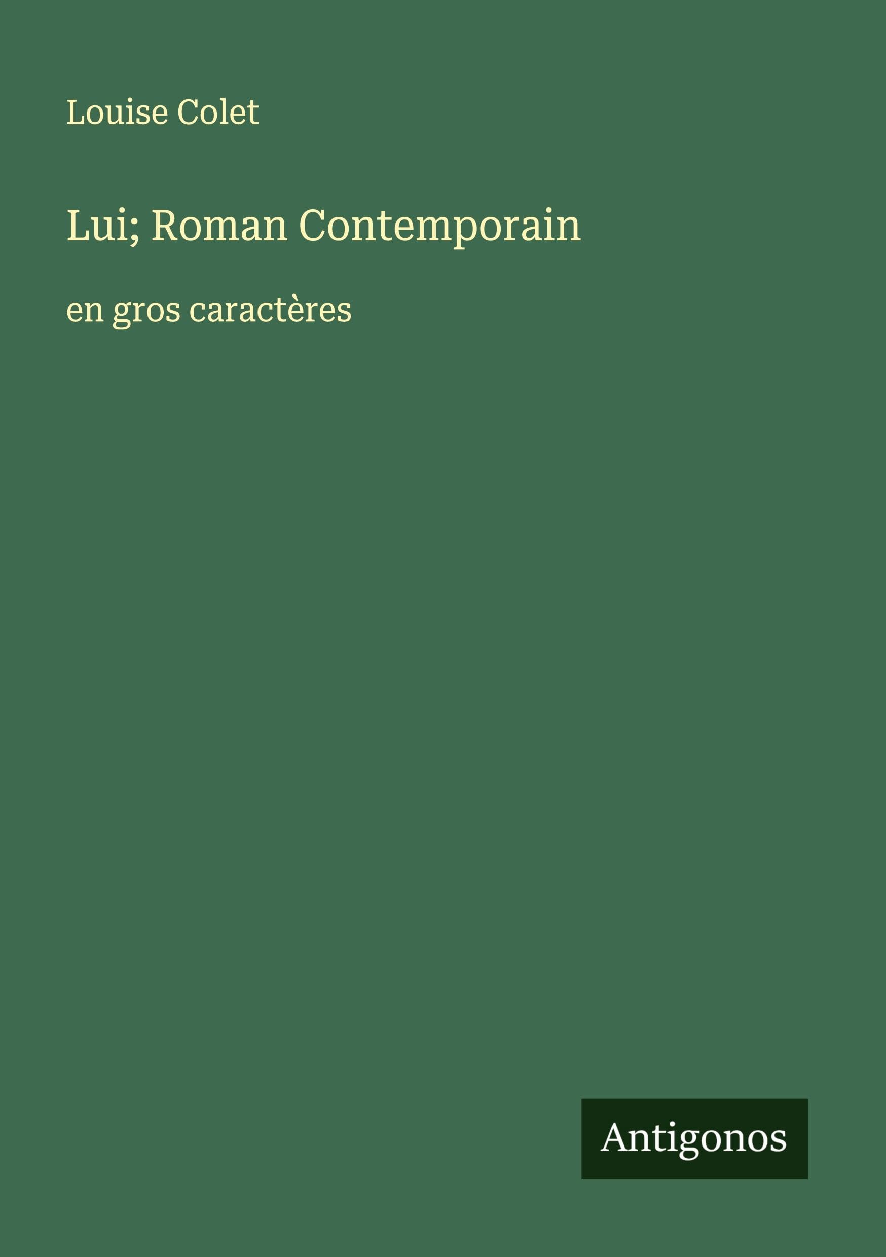 Lui; Roman Contemporain Classics