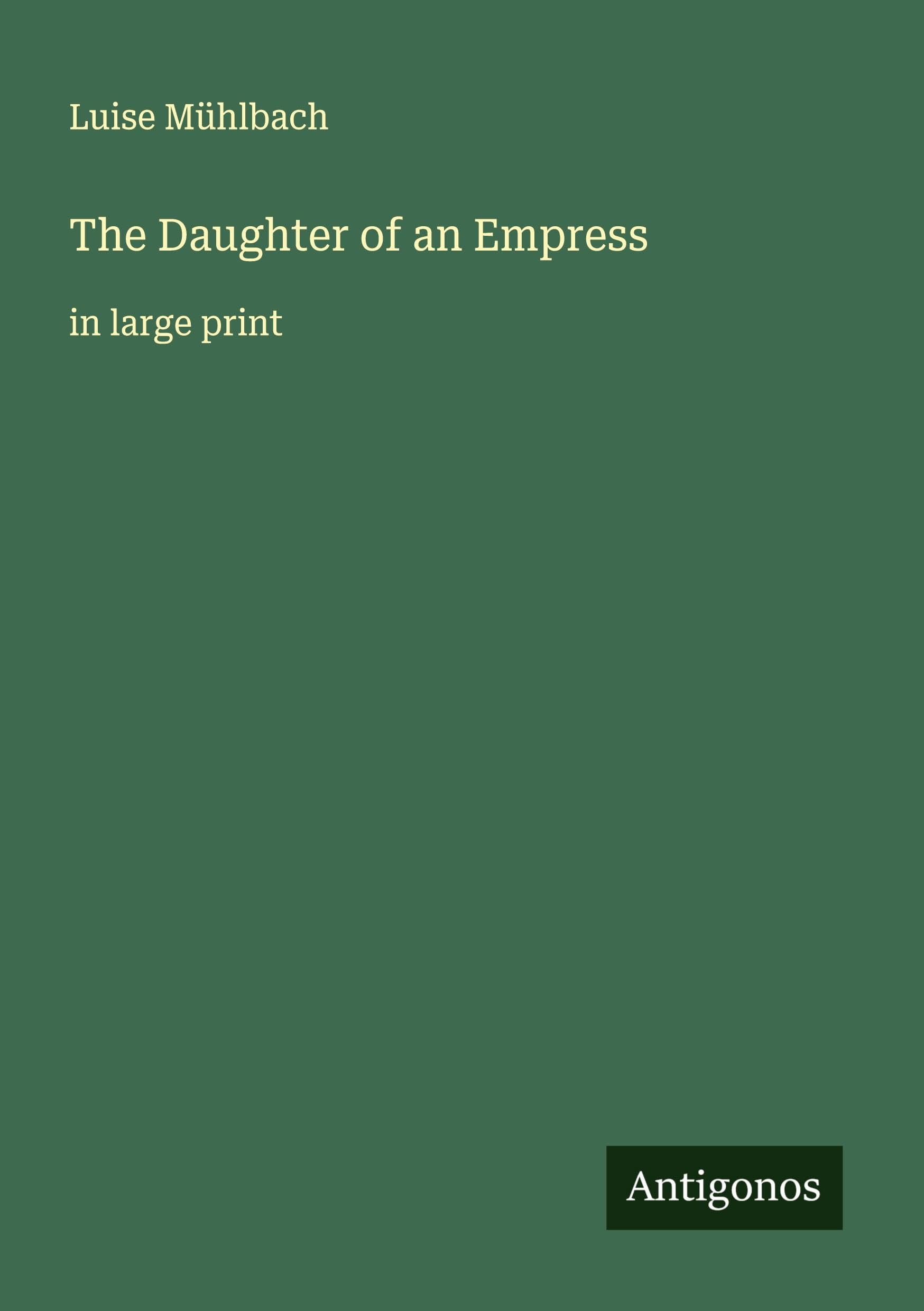 The Daughter of an Empress Classics