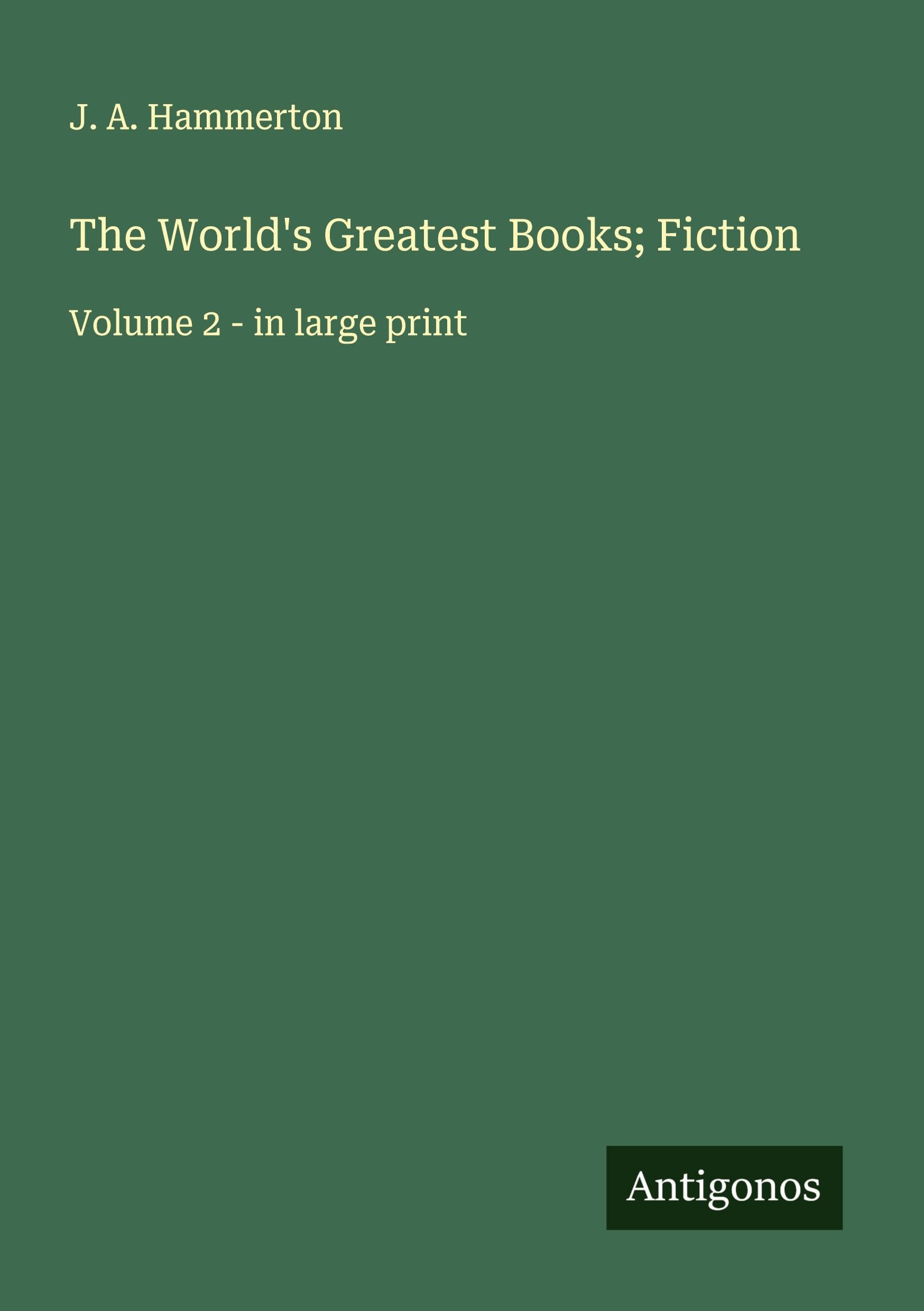 The World's Greatest Books; Fiction Classics