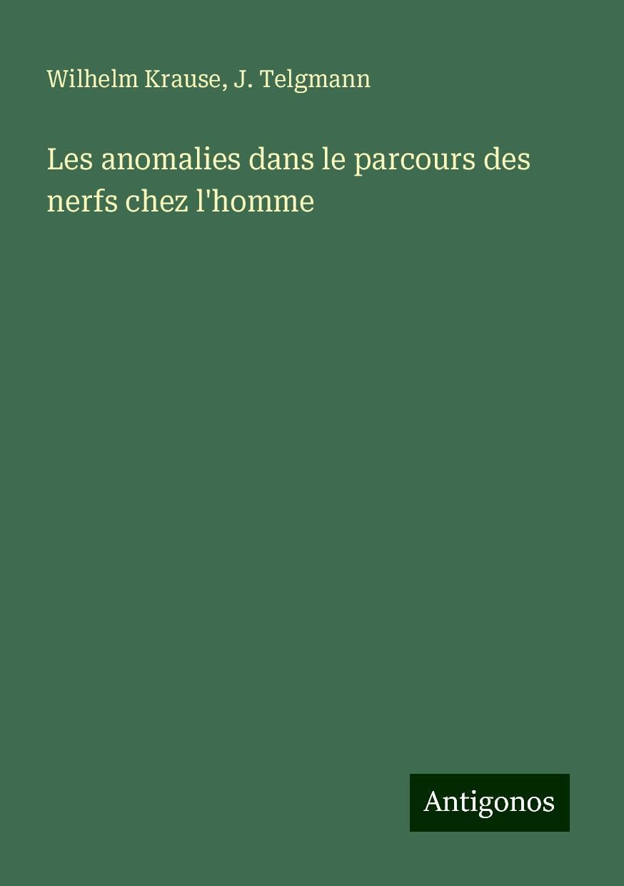 Les anomalies dans le parcours des nerfs chez l'homme Books