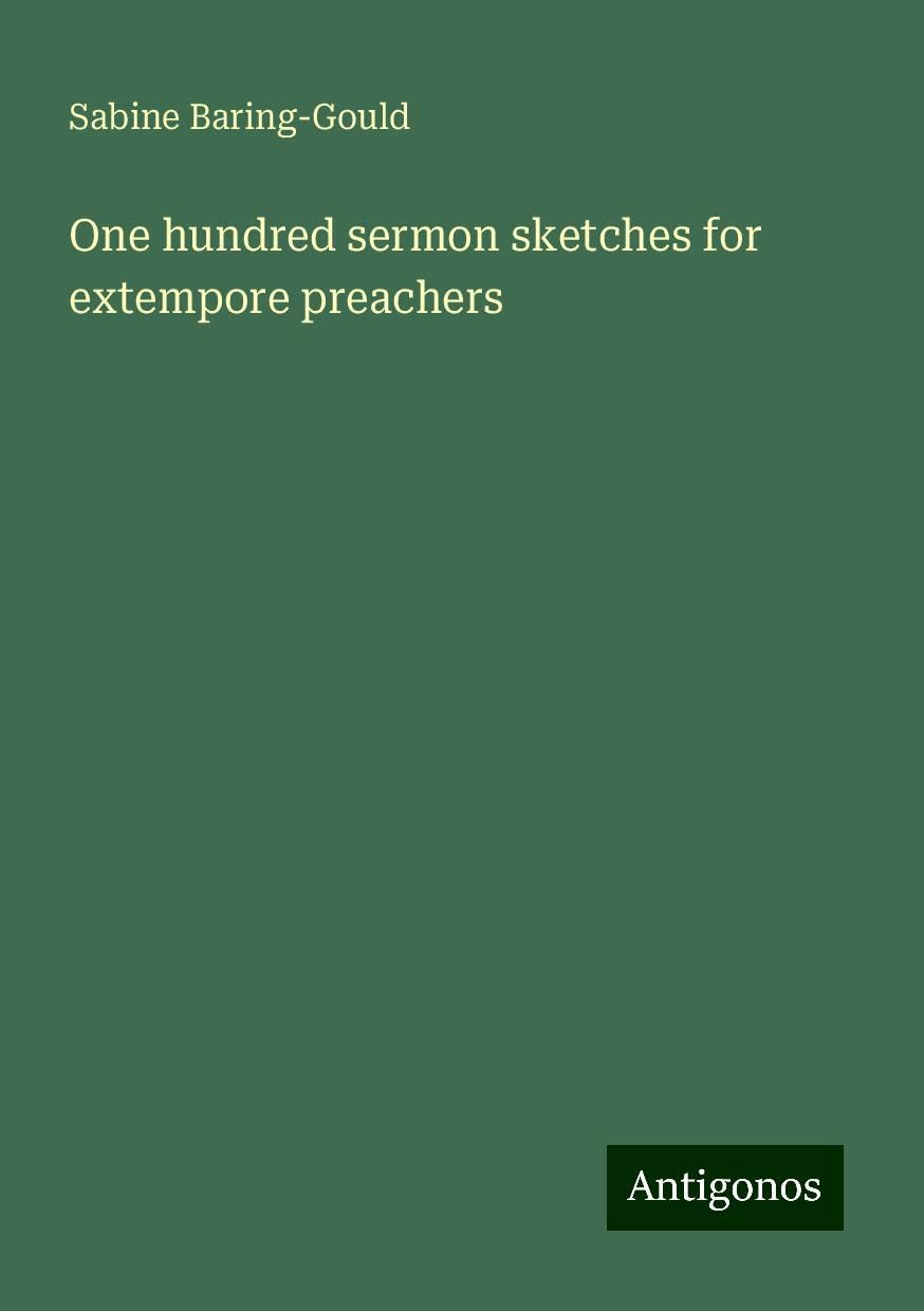 One hundred sermon sketches for extempore preachers book