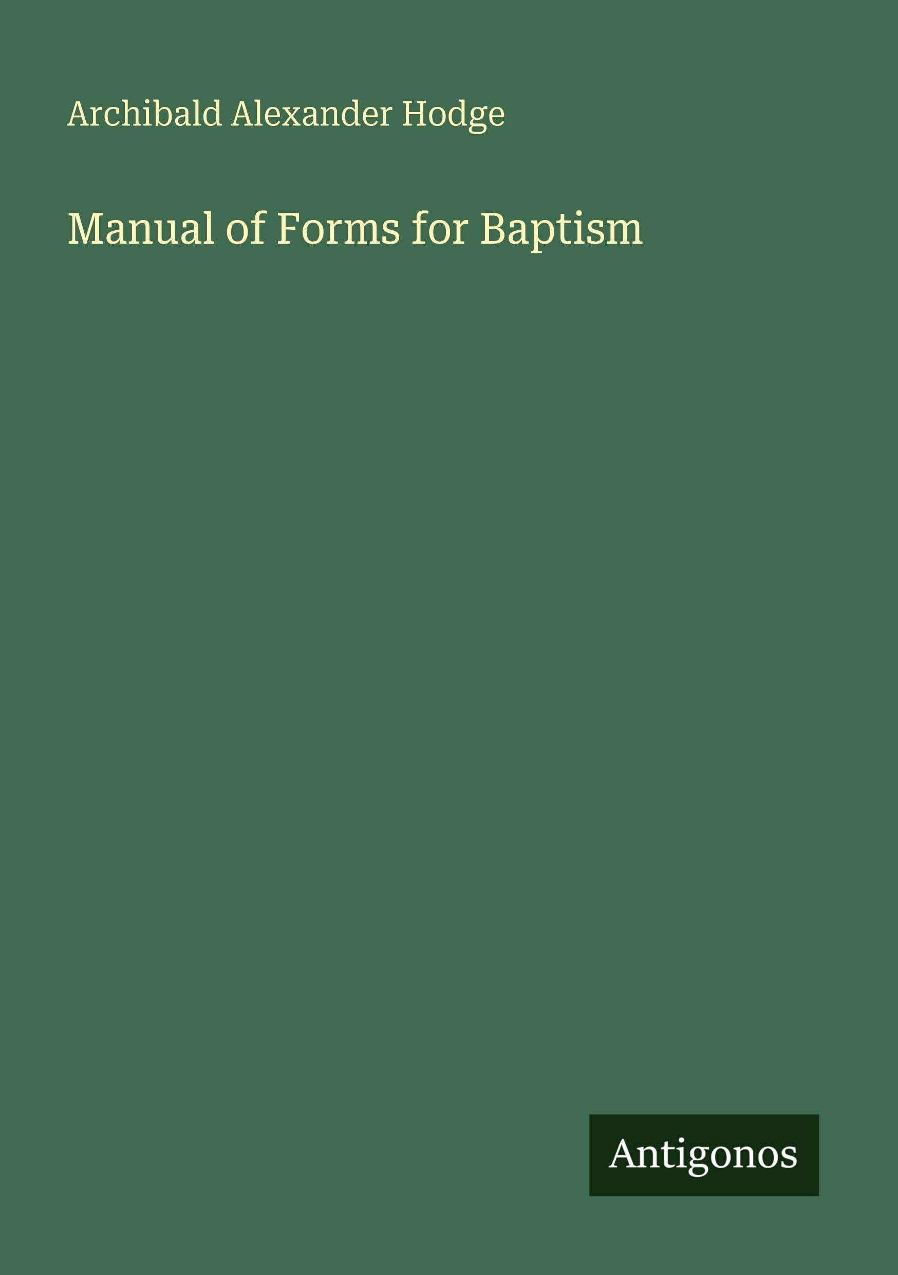 Manual of Forms for Baptism Classics