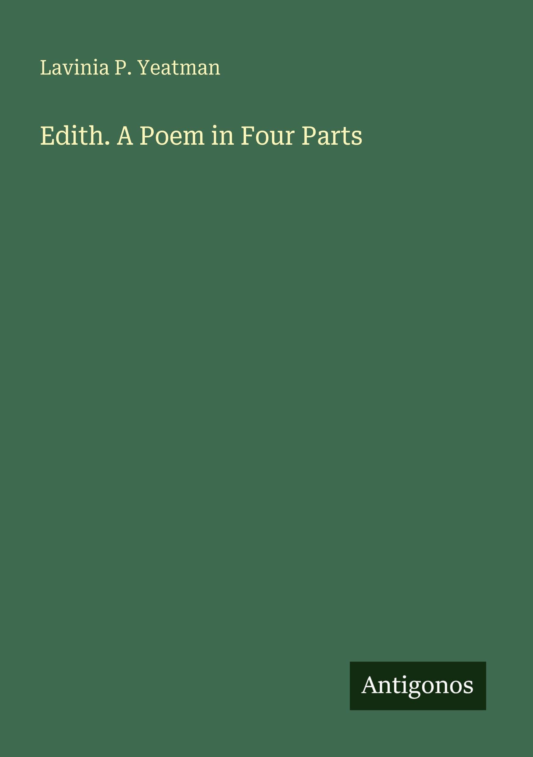 Edith. A Poem in Four Parts Classics
