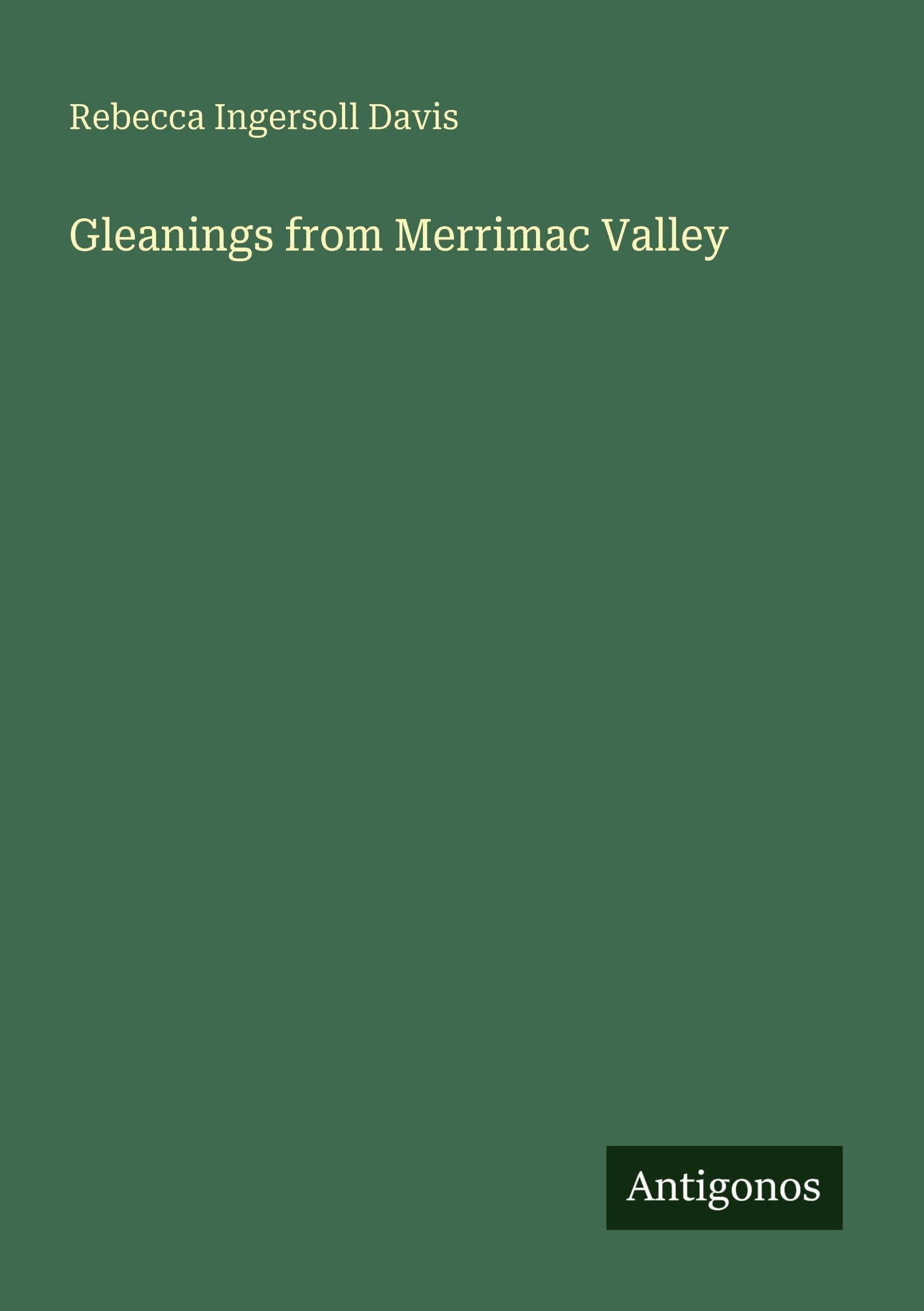 Gleanings from Merrimac Valley Classics