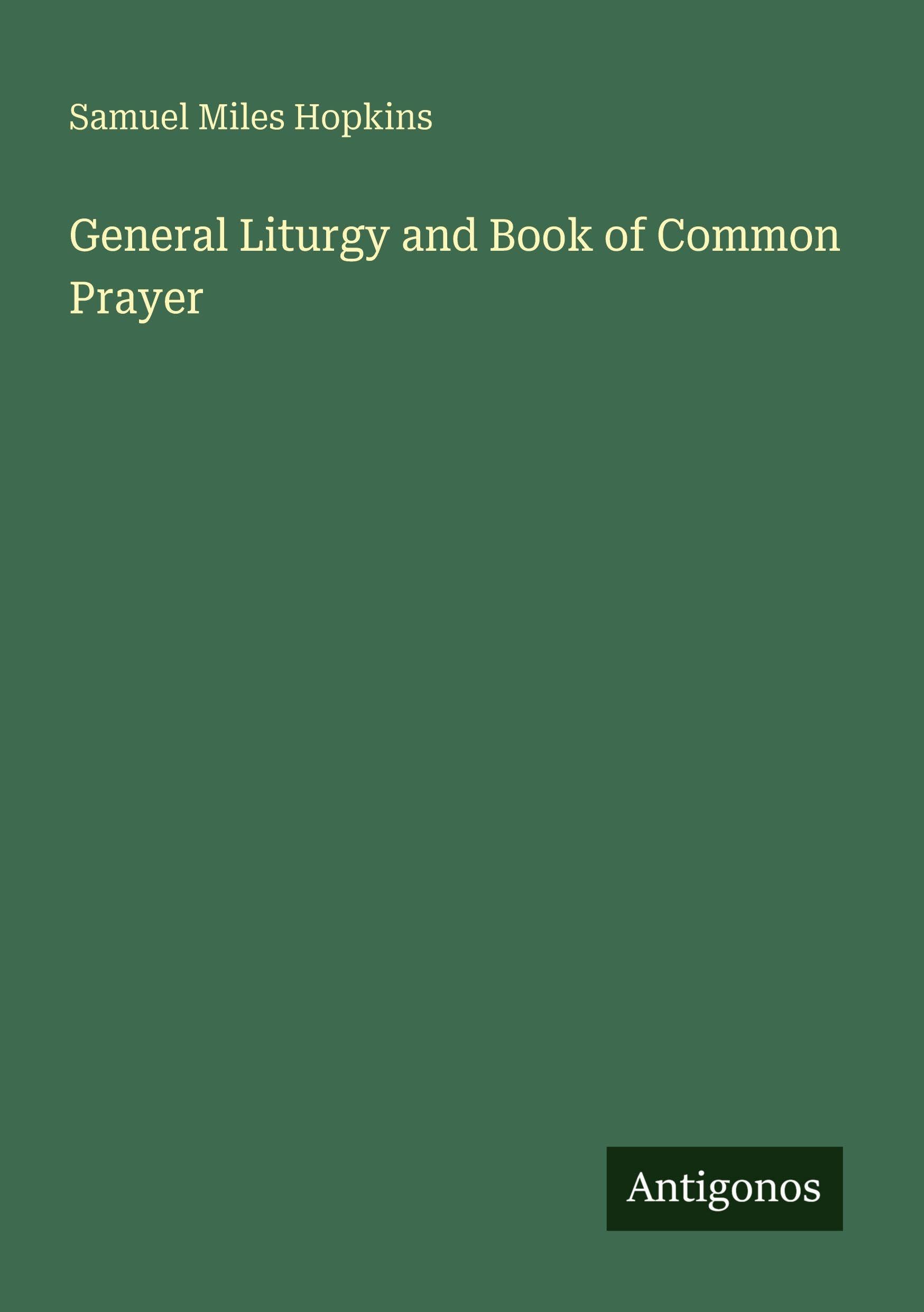 General Liturgy and Book of Common Prayer Classics