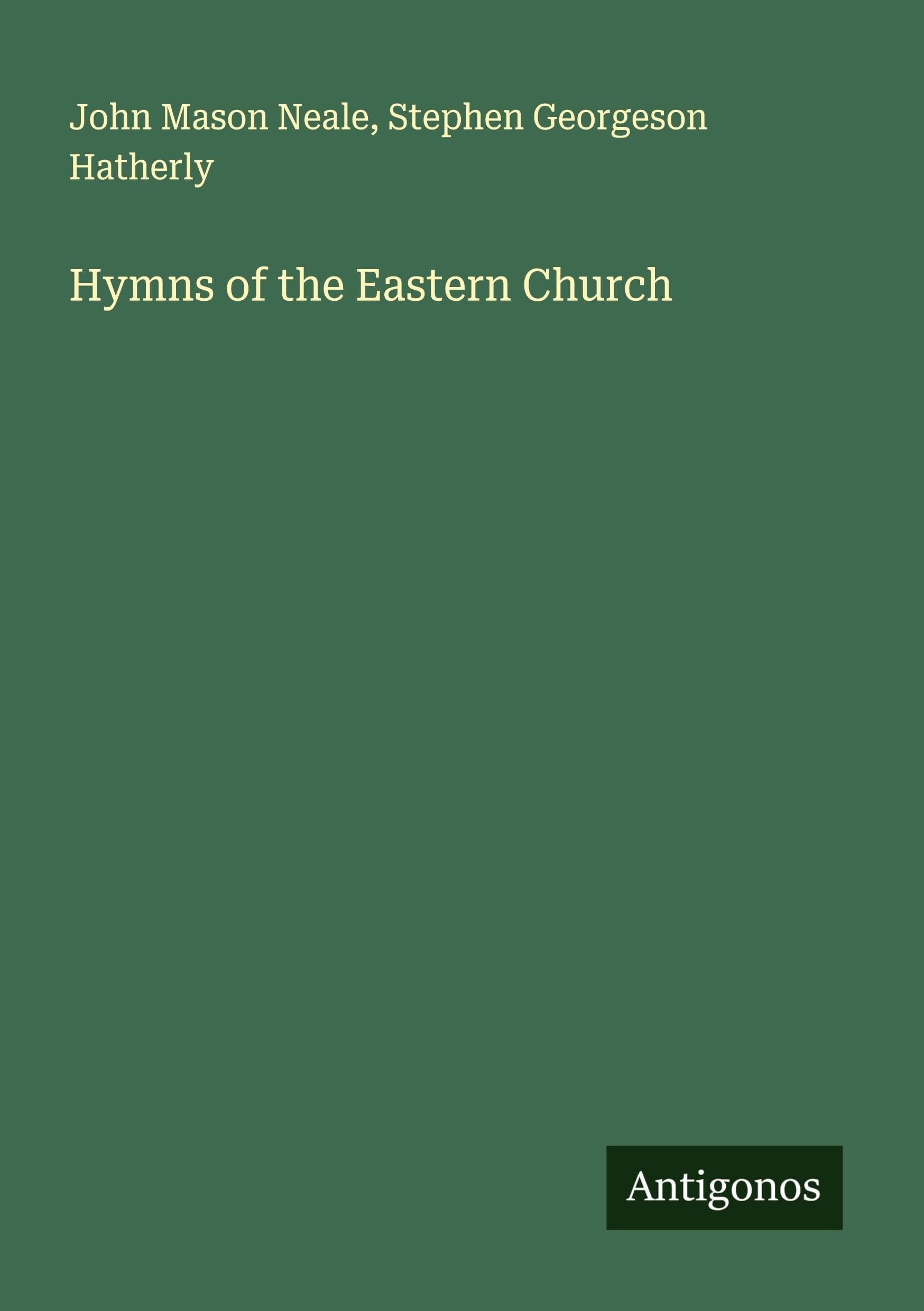 Hymns of the Eastern Church Classics