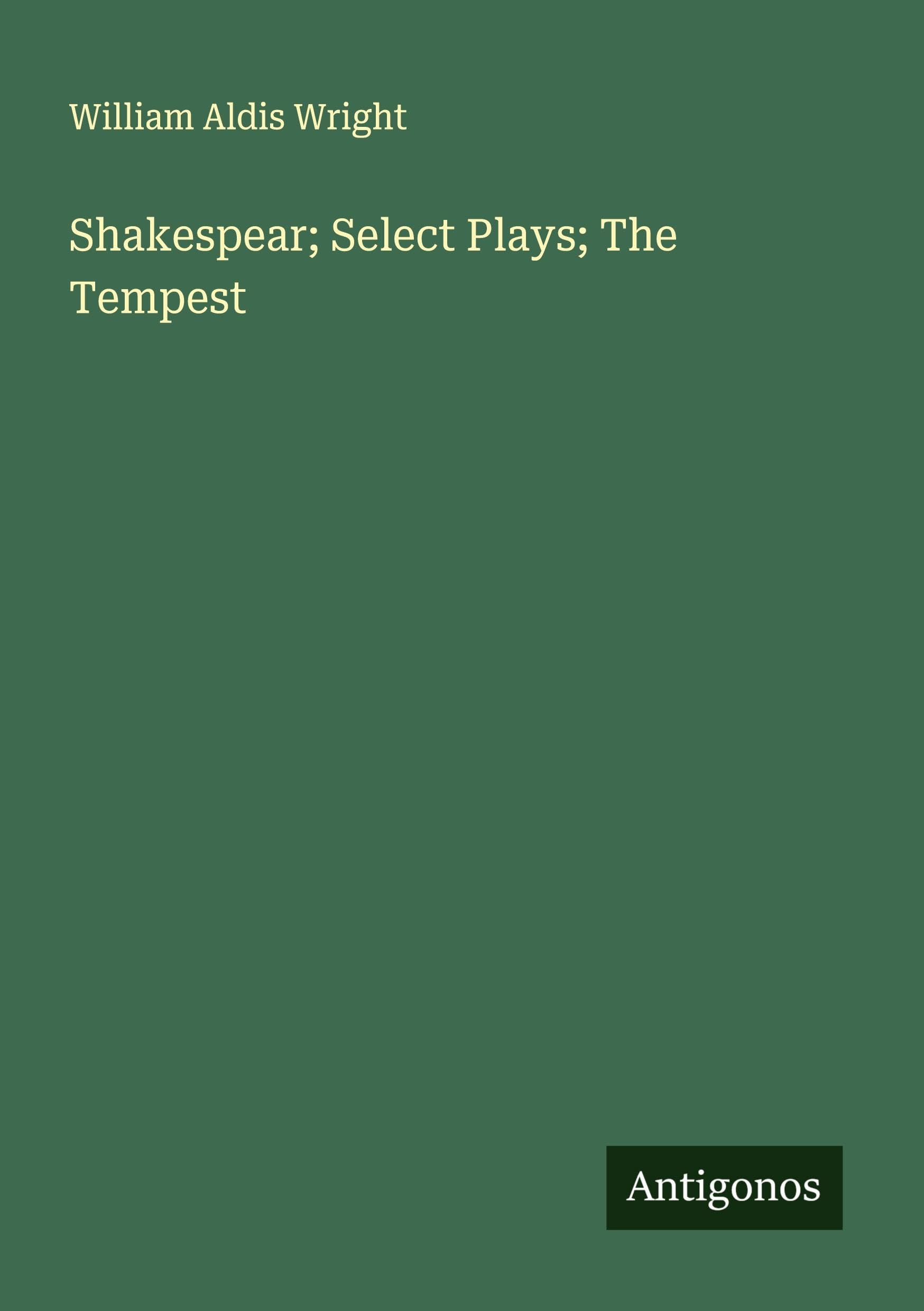 Shakespear; Select Plays; The Tempest Classics