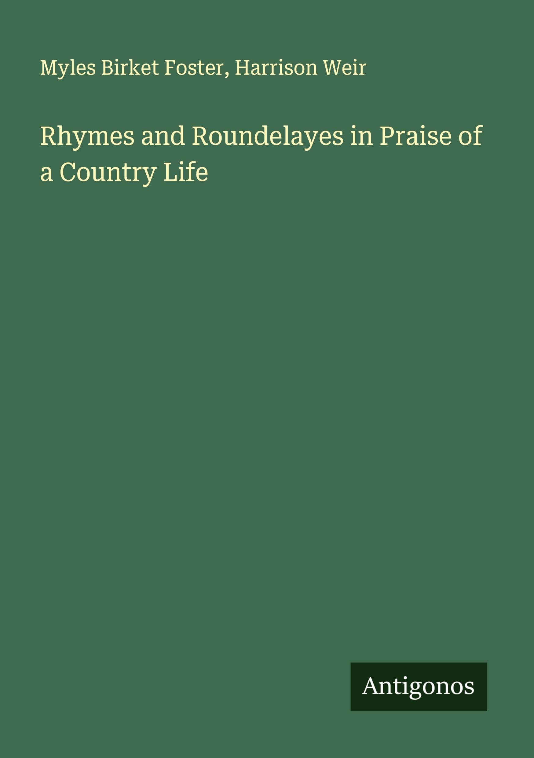 Rhymes and Roundelayes in Praise of a Country Life Classics