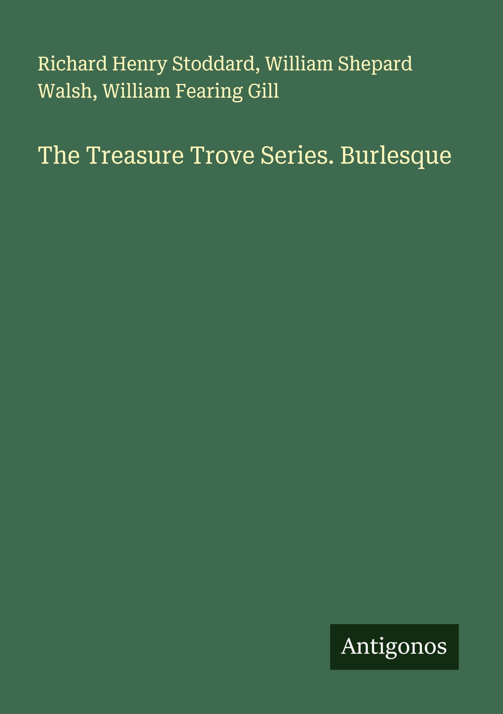 The Treasure Trove Series. Burlesque Classics