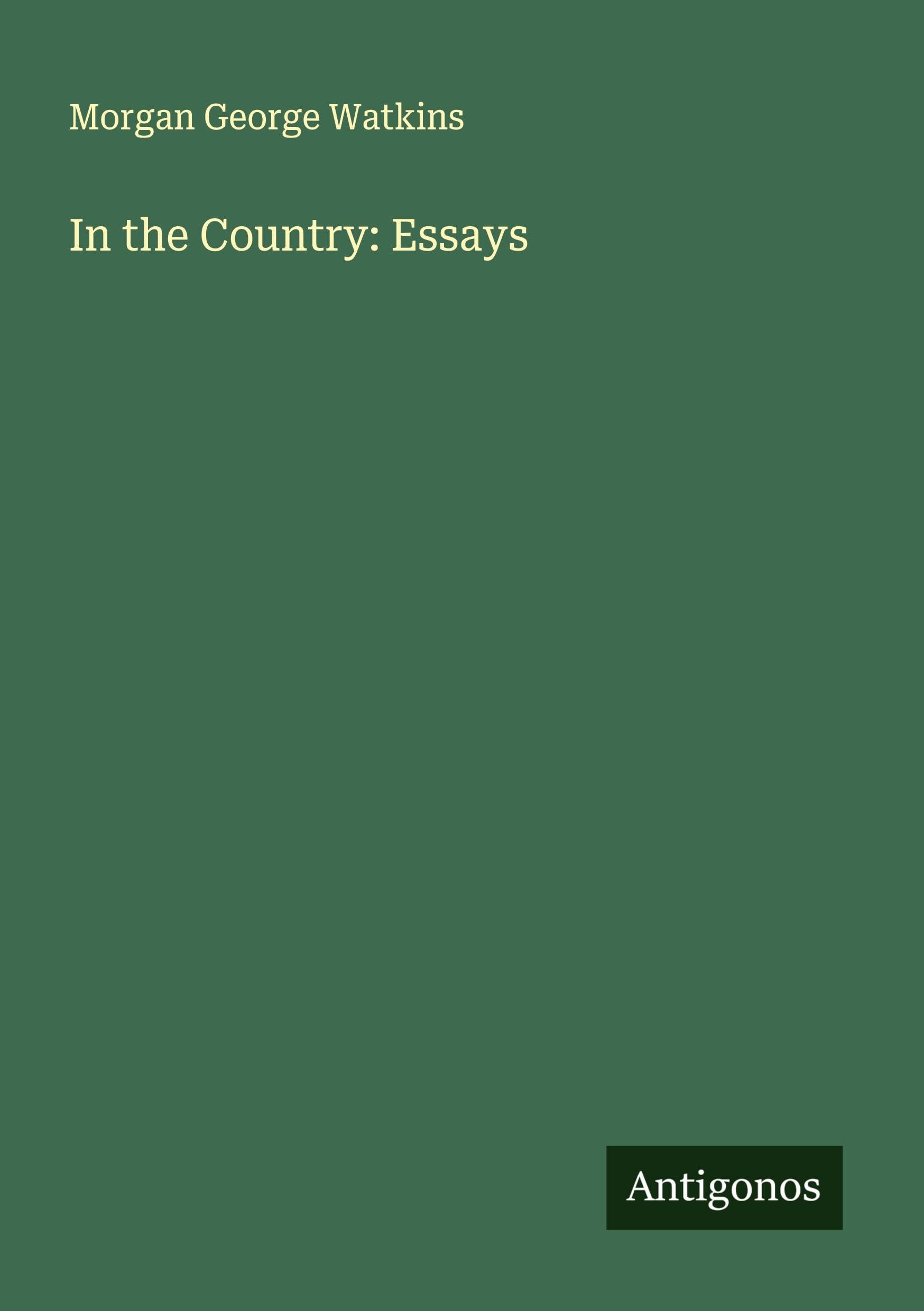 In the Country: Essays Classics
