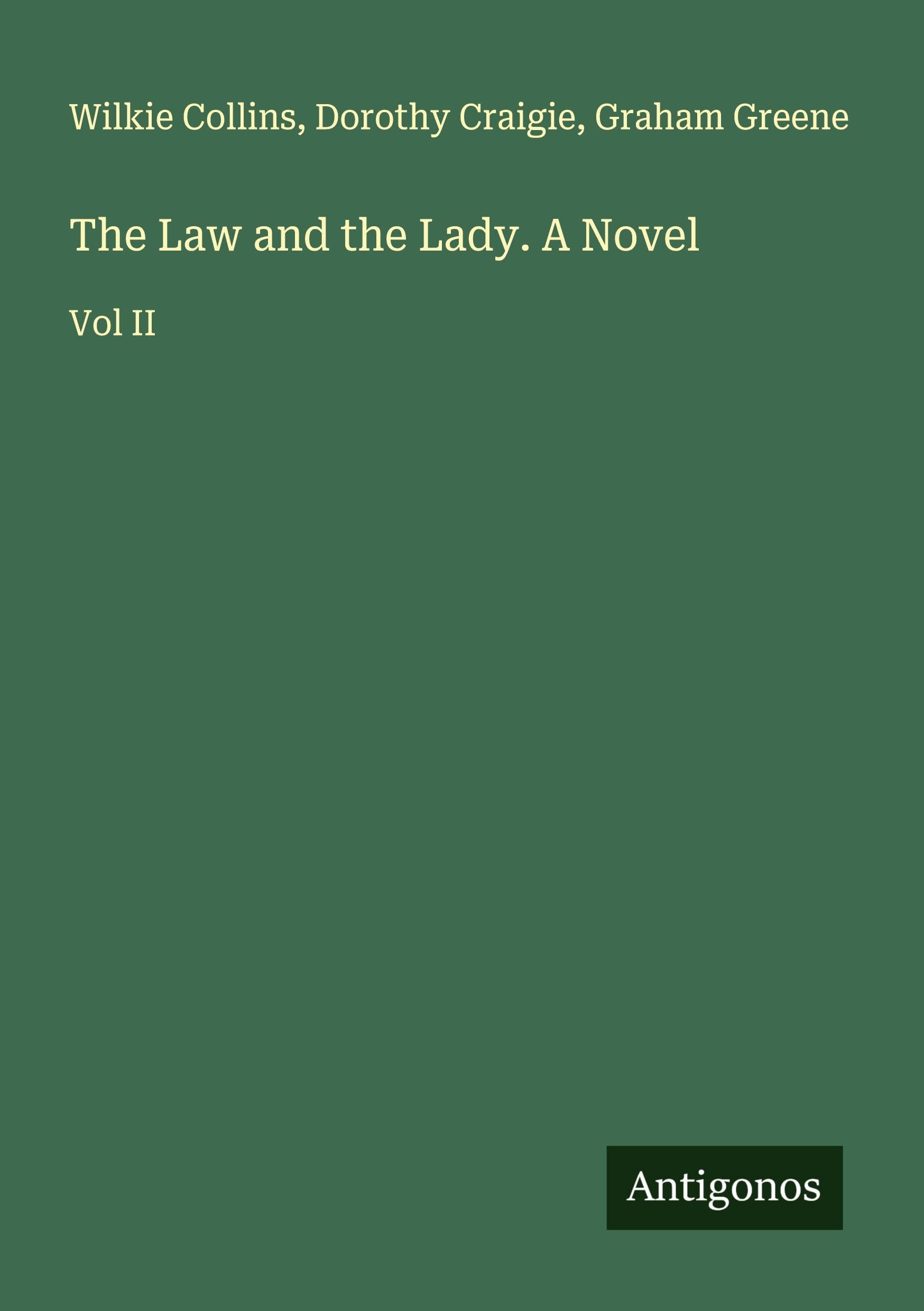 The Law and the Lady. A Novel Classics