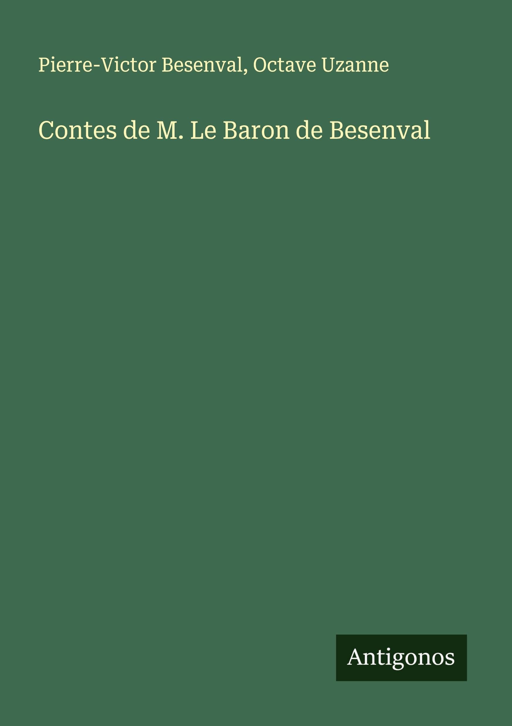 Contes de M. Le Baron de Besenval Classics