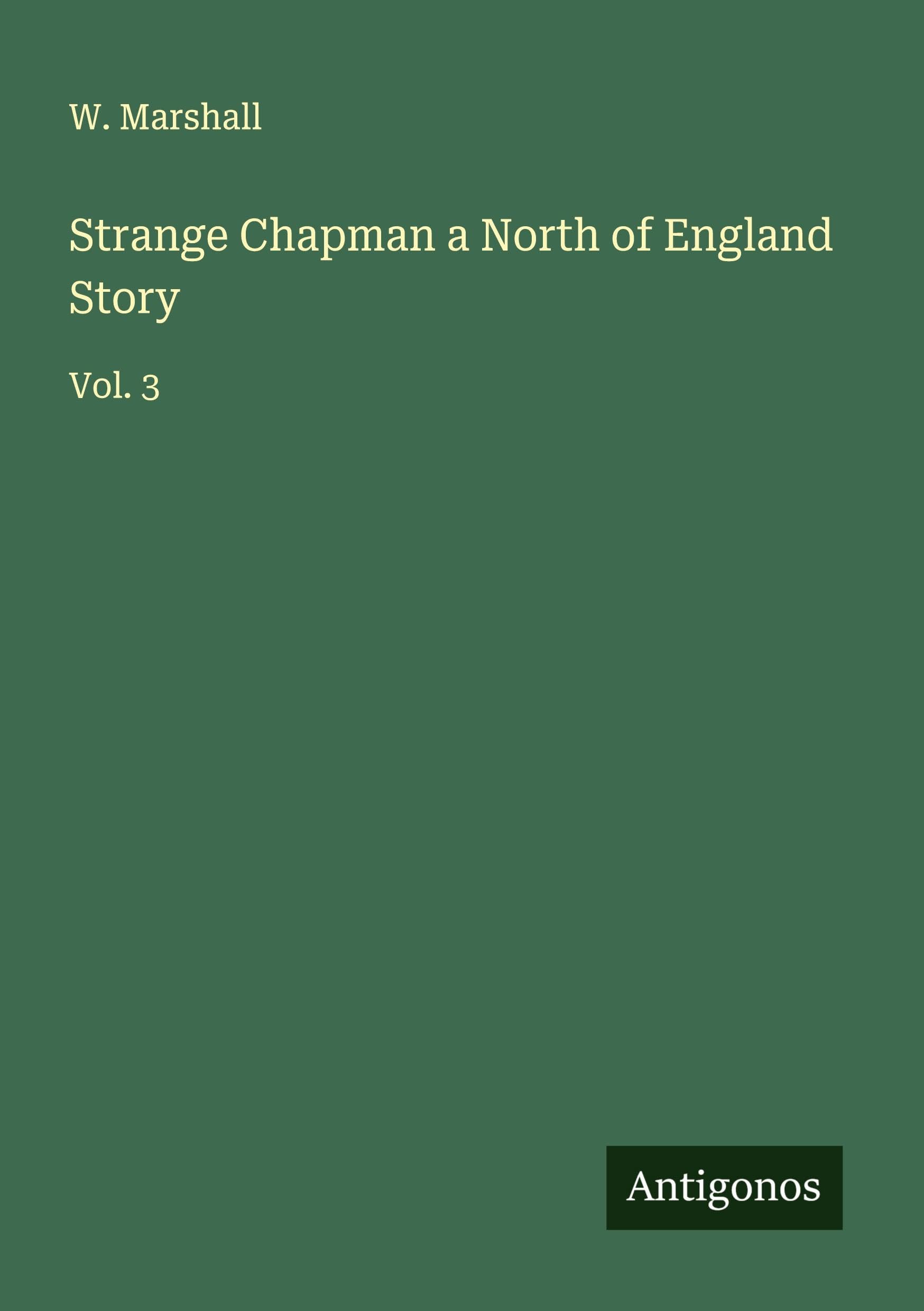 Strange Chapman a North of England Story Classics