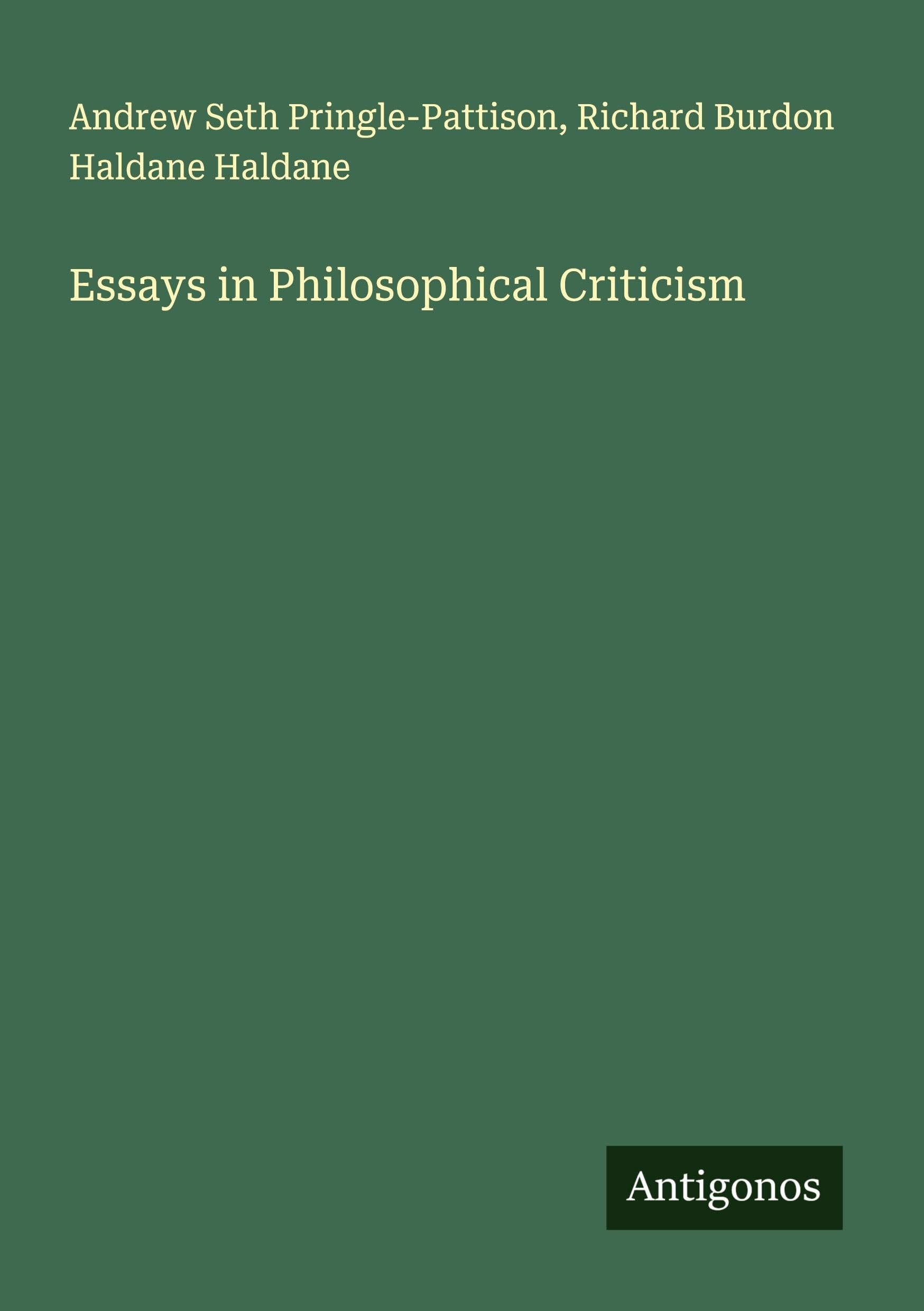 Essays in Philosophical Criticism Classics