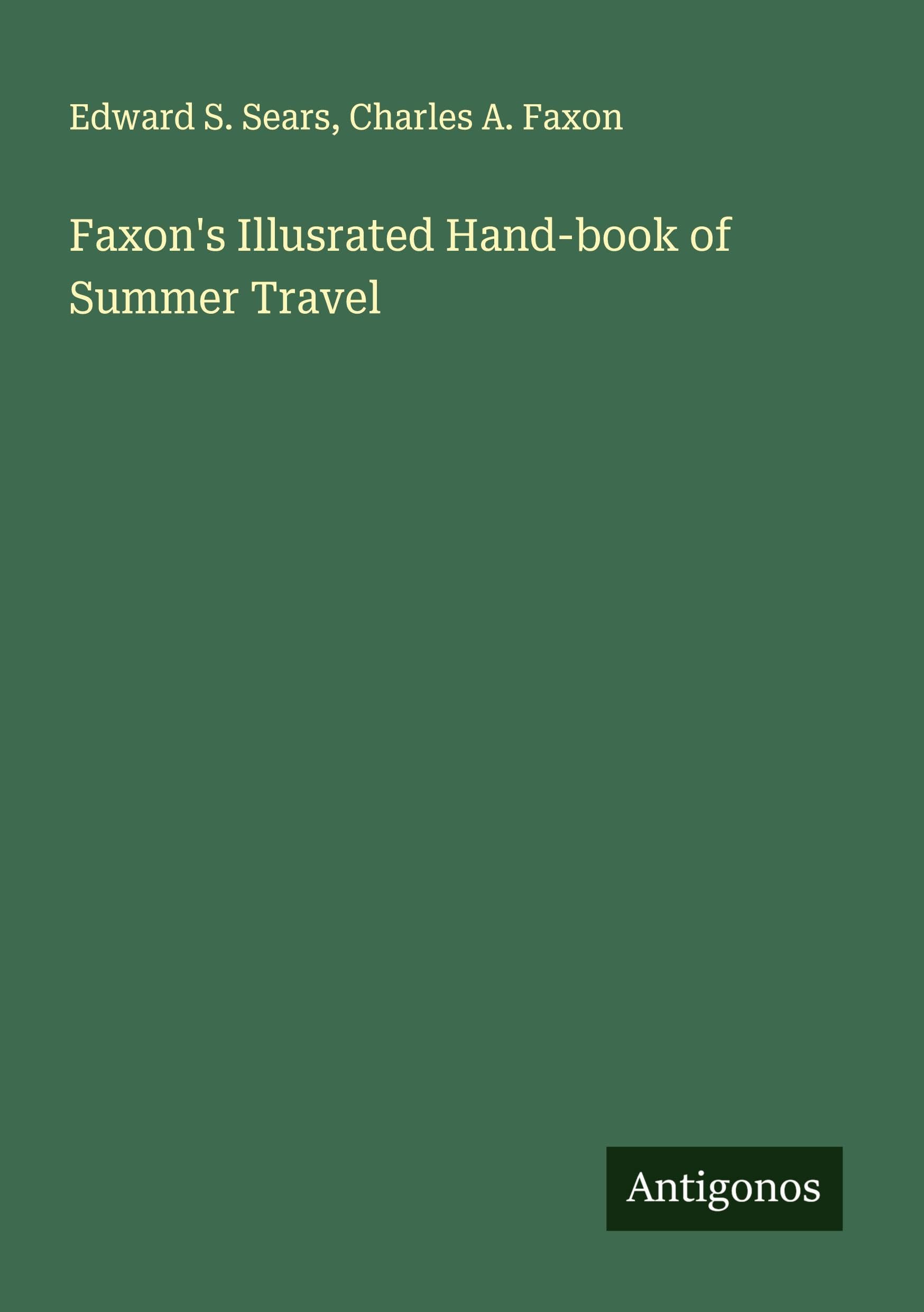 Faxon's Illusrated Hand-book of Summer Travel Classics
