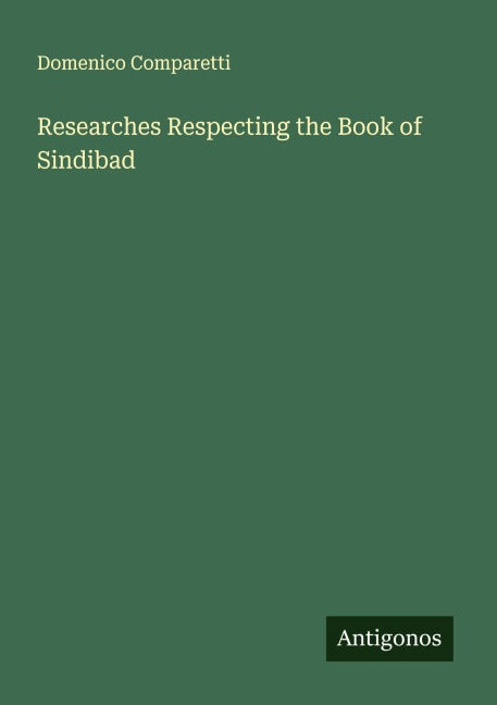 Researches Respecting the Book of Sindibad Classics