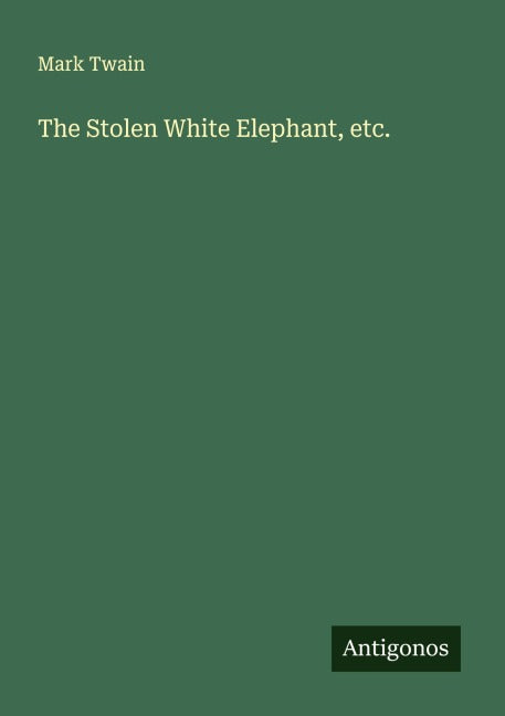Product Image: The Stolen White Elephant, etc.