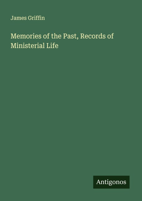 Memories of the Past, Records of Ministerial Life Classics