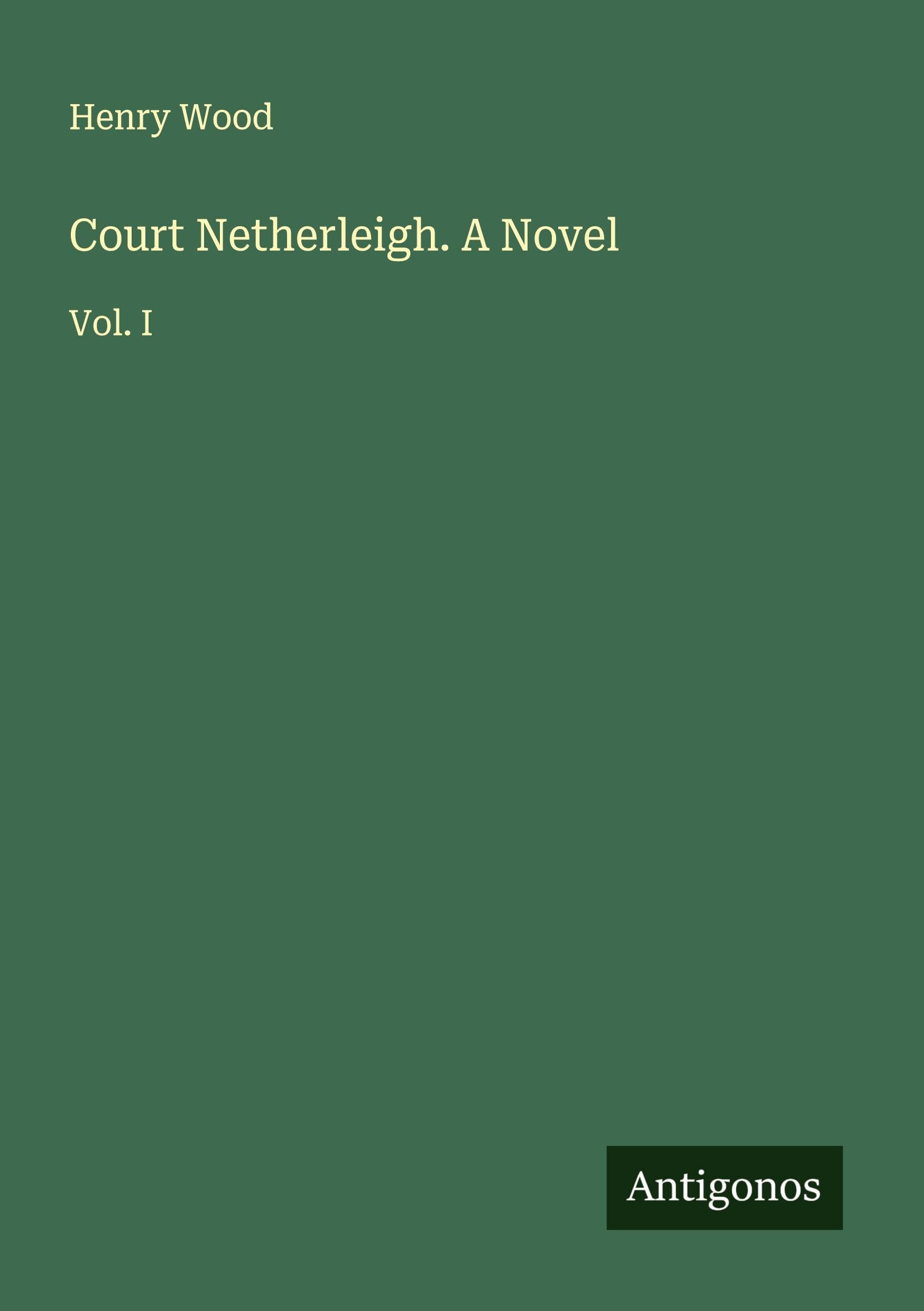 Court Netherleigh. A Novel Classics