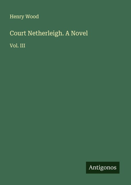 Court Netherleigh. A Novel Classics