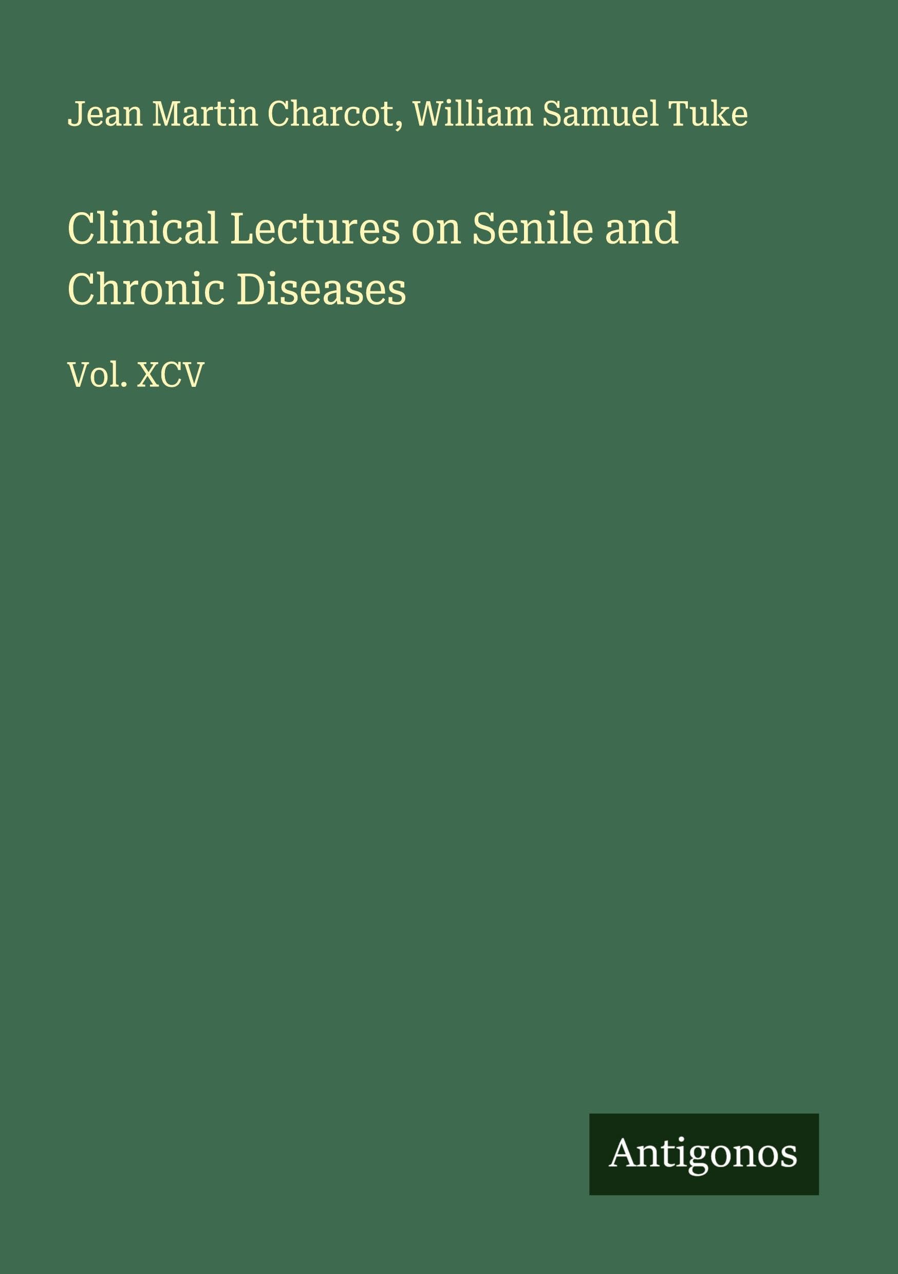 Clinical Lectures on Senile and Chronic Diseases Classics