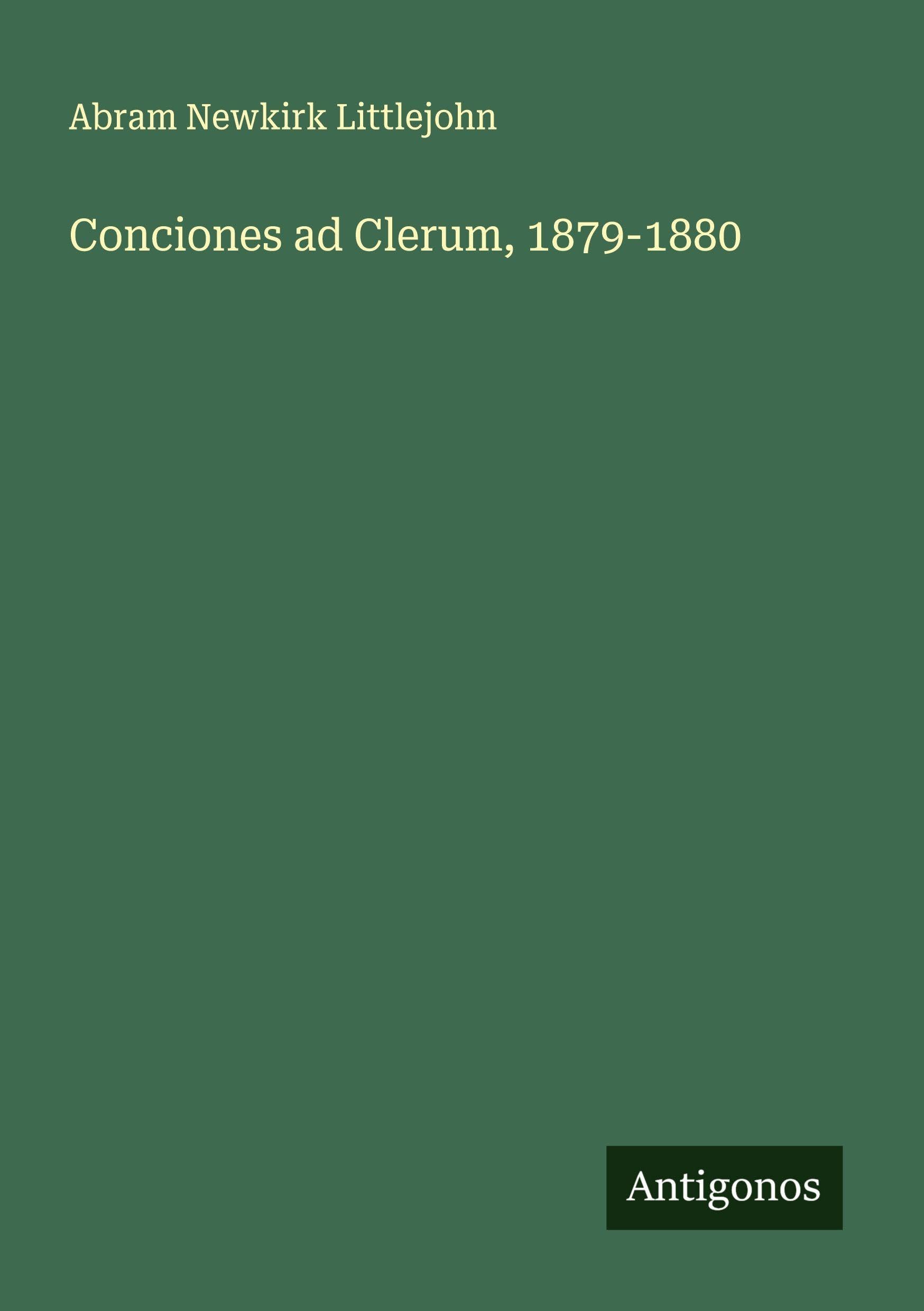 Conciones ad Clerum, 1879-1880 Classics