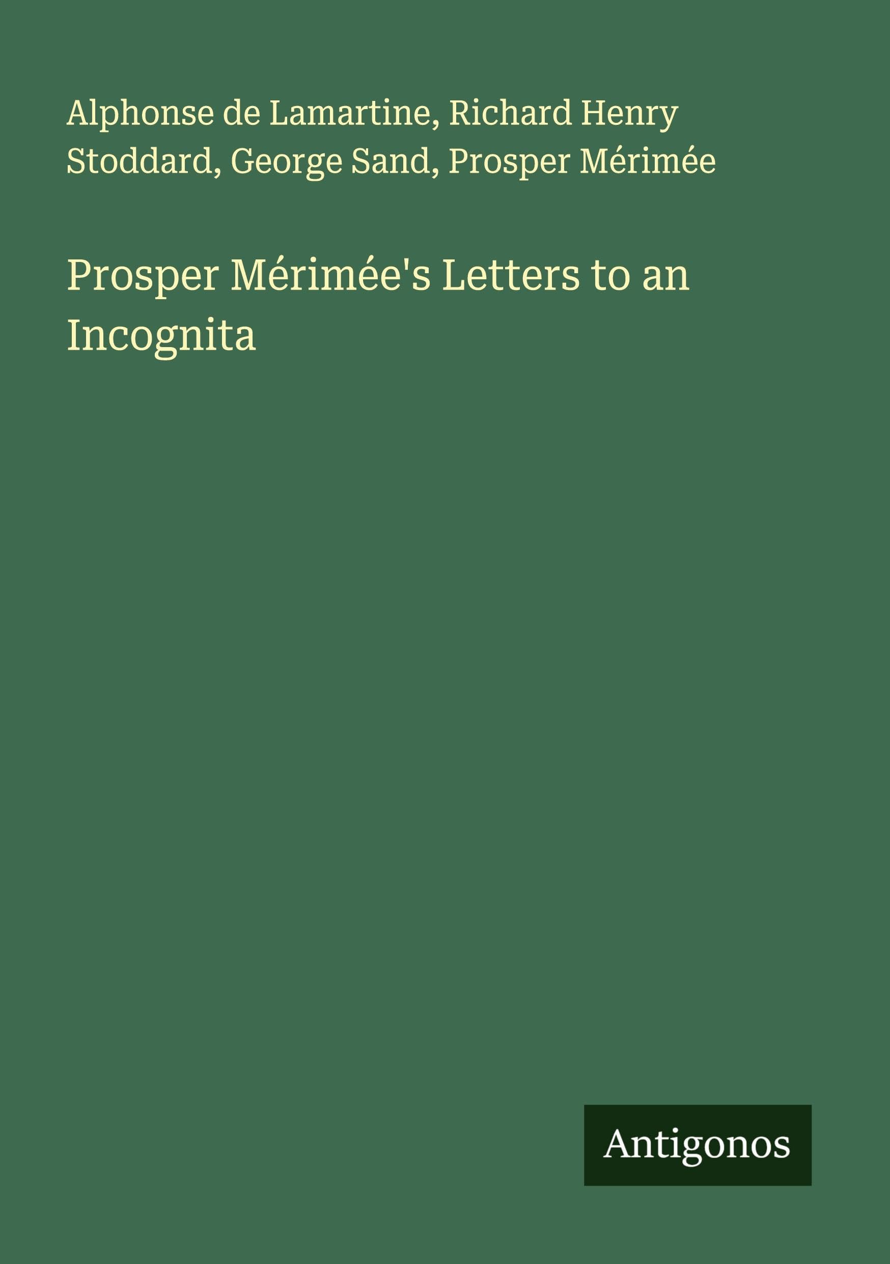 Prosper Mérimée's Letters to an Incognita Classics