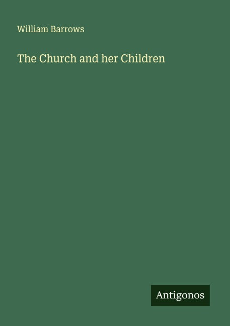The Church and her Children Classics