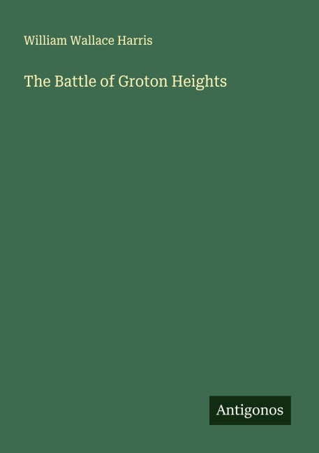 The Battle of Groton Heights Classics