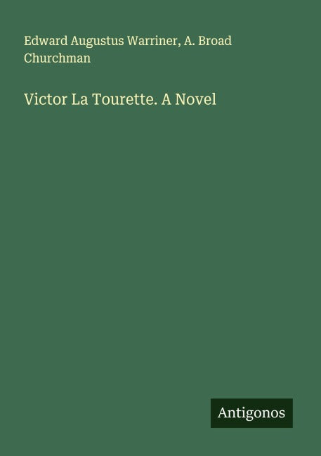 Victor La Tourette. A Novel Classics