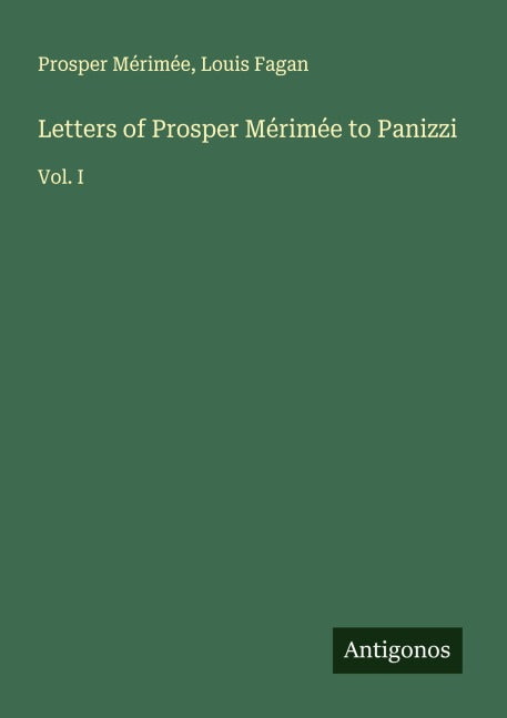 Letters of Prosper Mérimée to Panizzi Classics