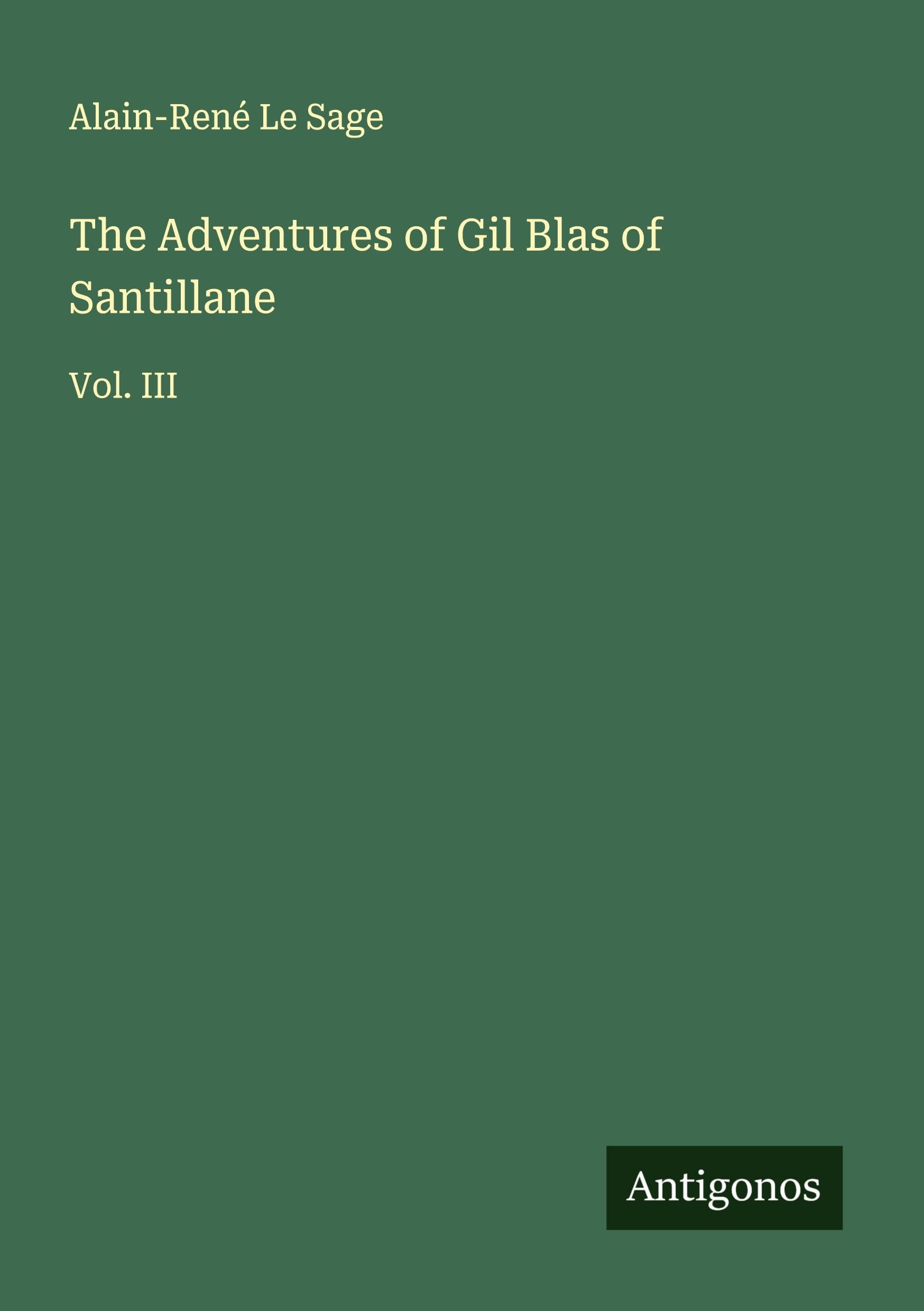 The Adventures of Gil Blas of Santillane Classics