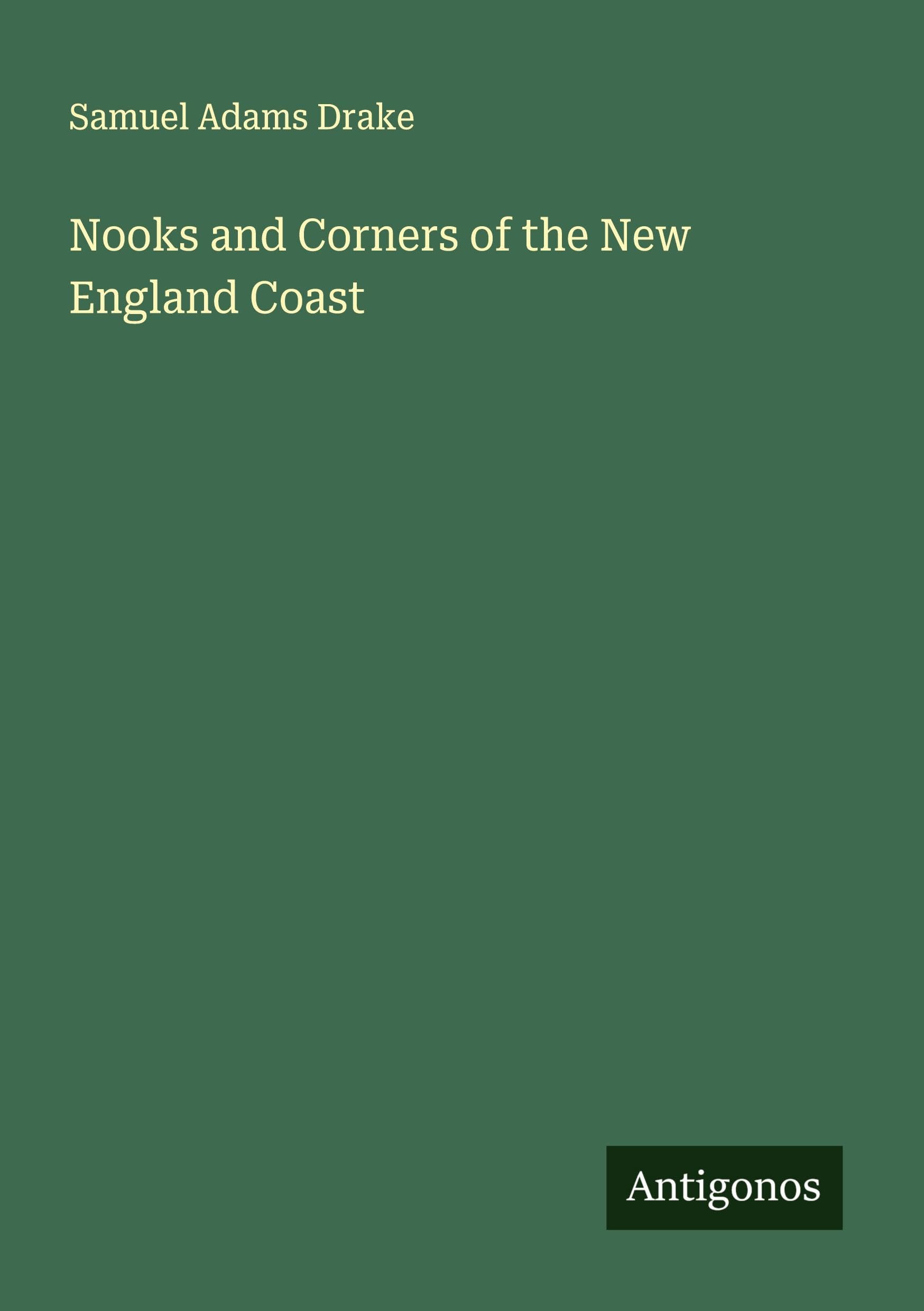 Nooks and Corners of the New England Coast Classics
