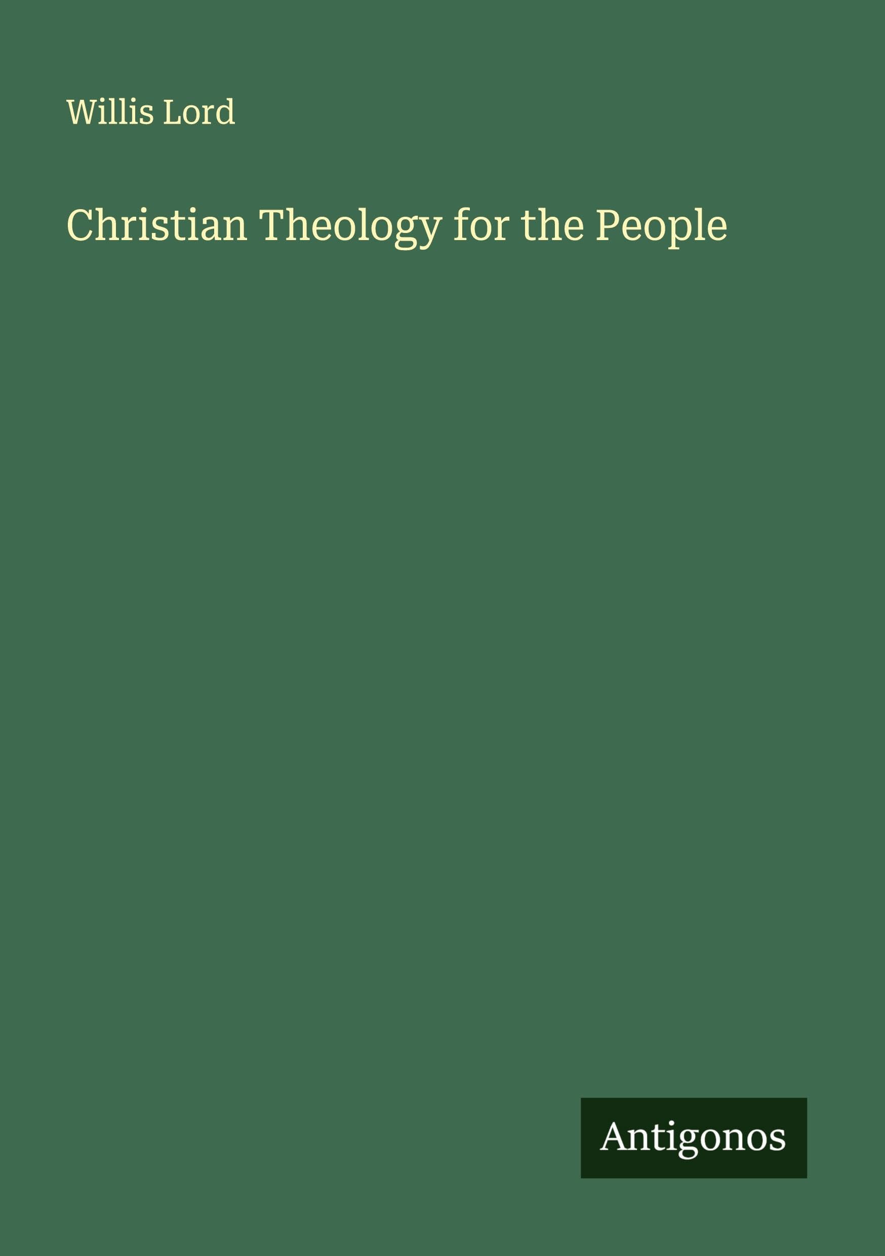 Christian Theology for the People Classics