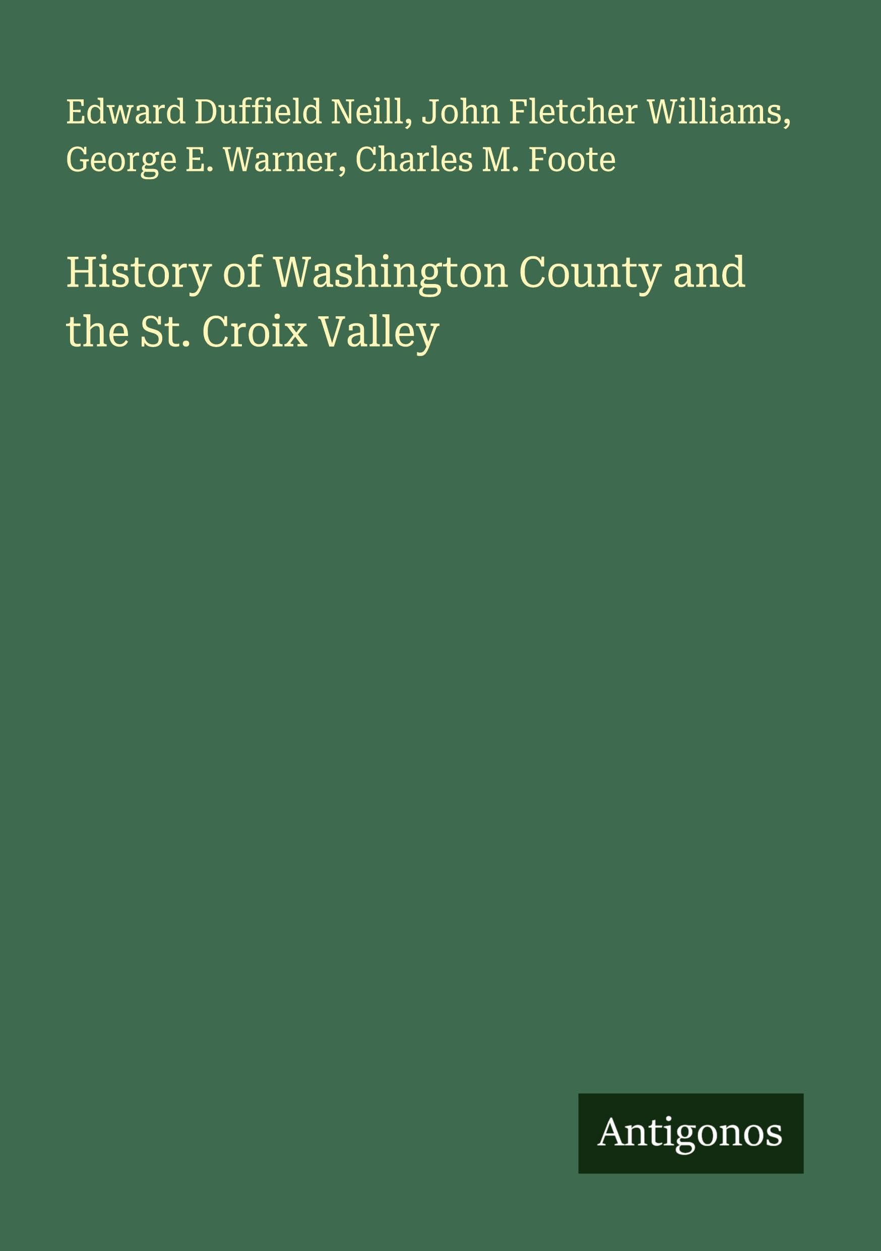 History of Washington County and the St. Croix Valley Classics