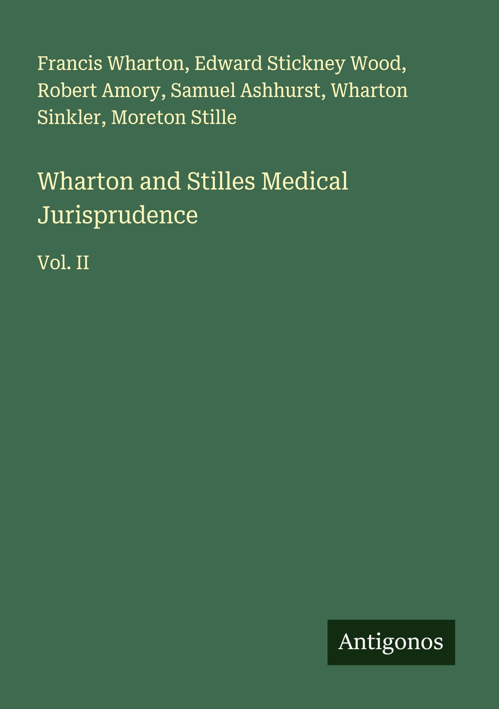 Wharton and Stilles Medical Jurisprudence Classics