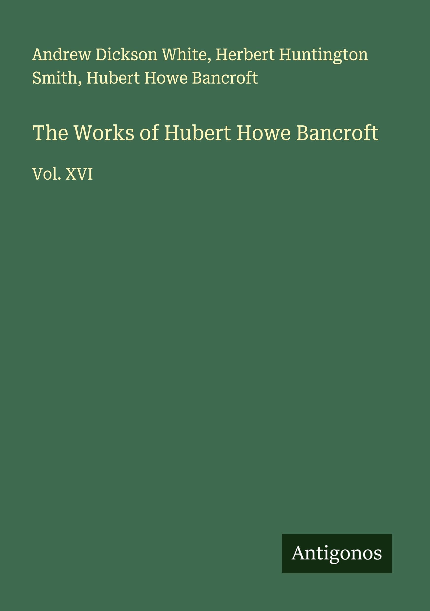 Product Image: The Works of Hubert Howe Bancroft