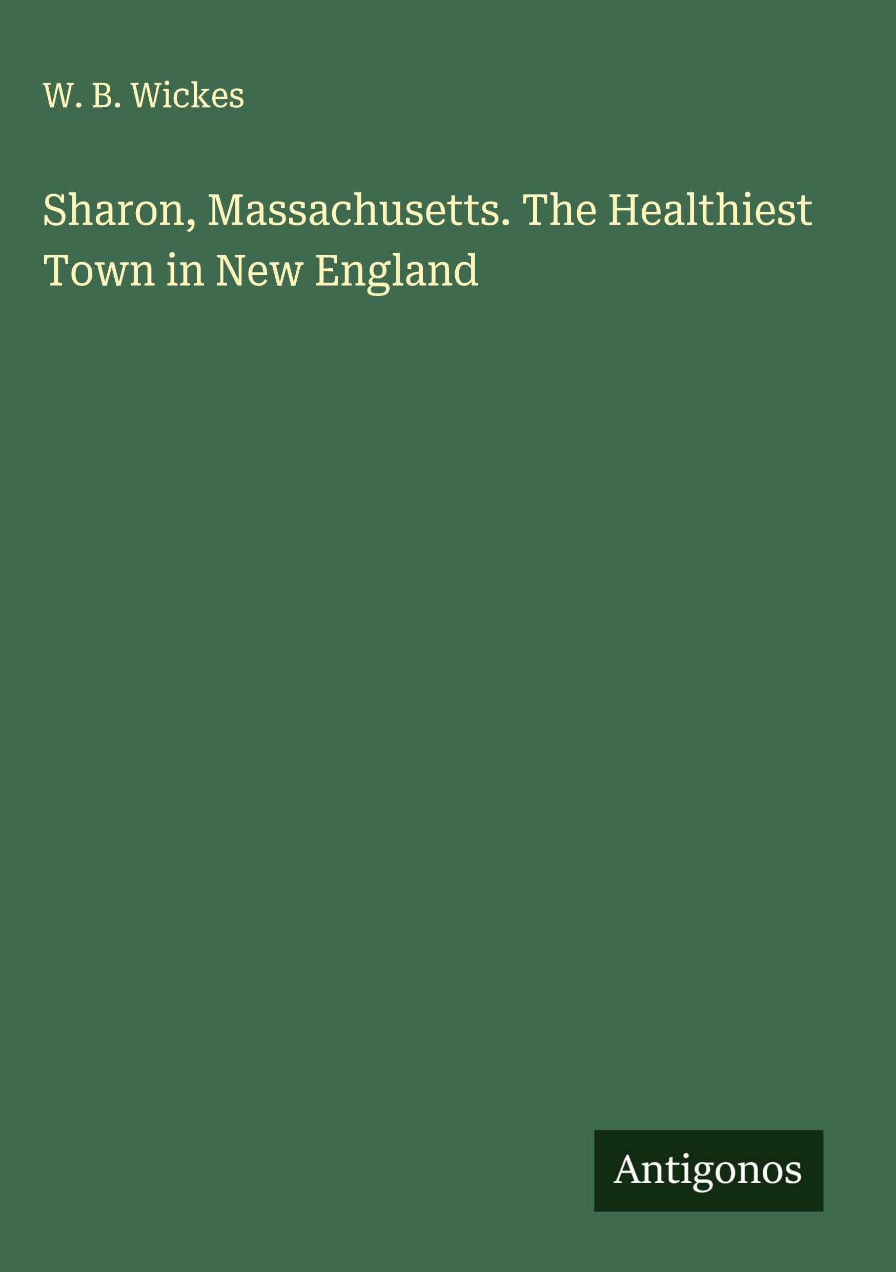 Sharon, Massachusetts. The Healthiest Town in New England Classics