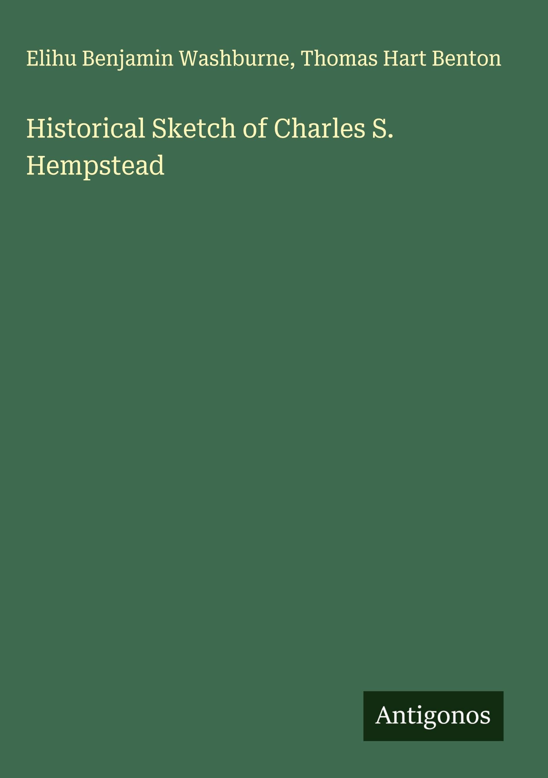 Historical Sketch of Charles S. Hempstead Classics